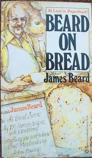 Beard on Bread by James Beard