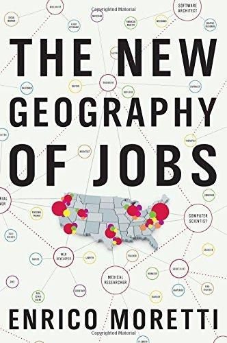 The New Geography of Jobs. New