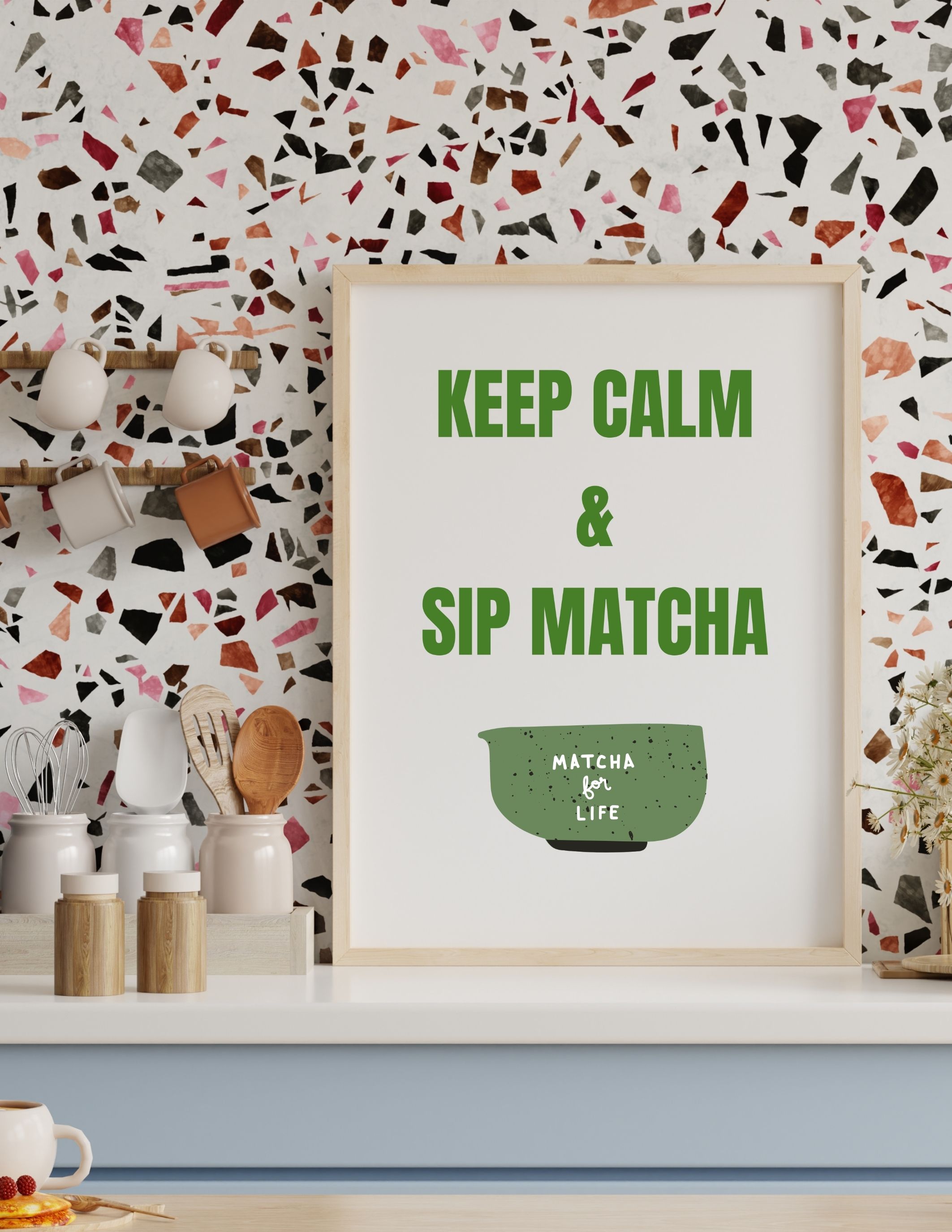 Keep Calm & Sip Matcha Poster