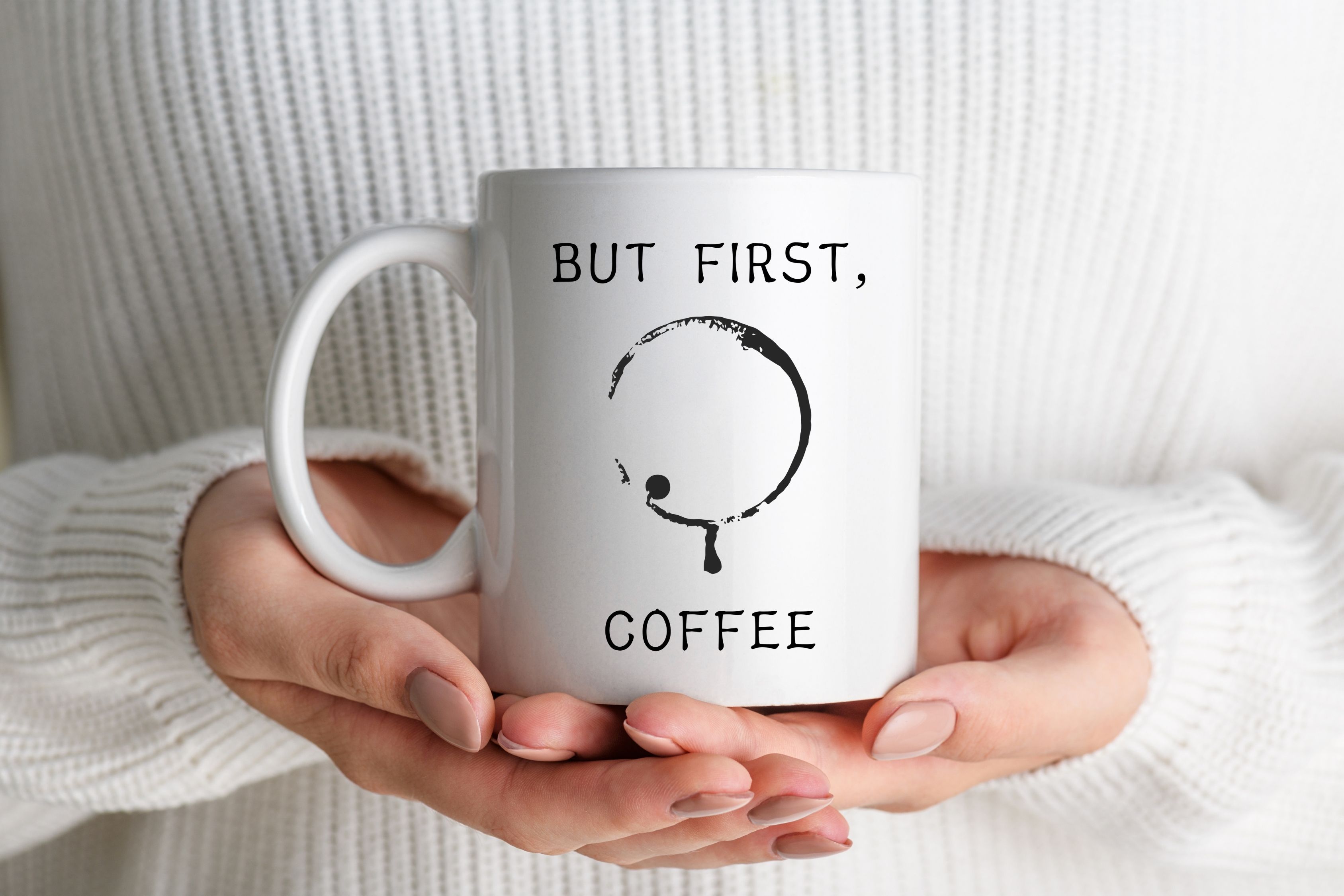 But First, Coffee Mug
