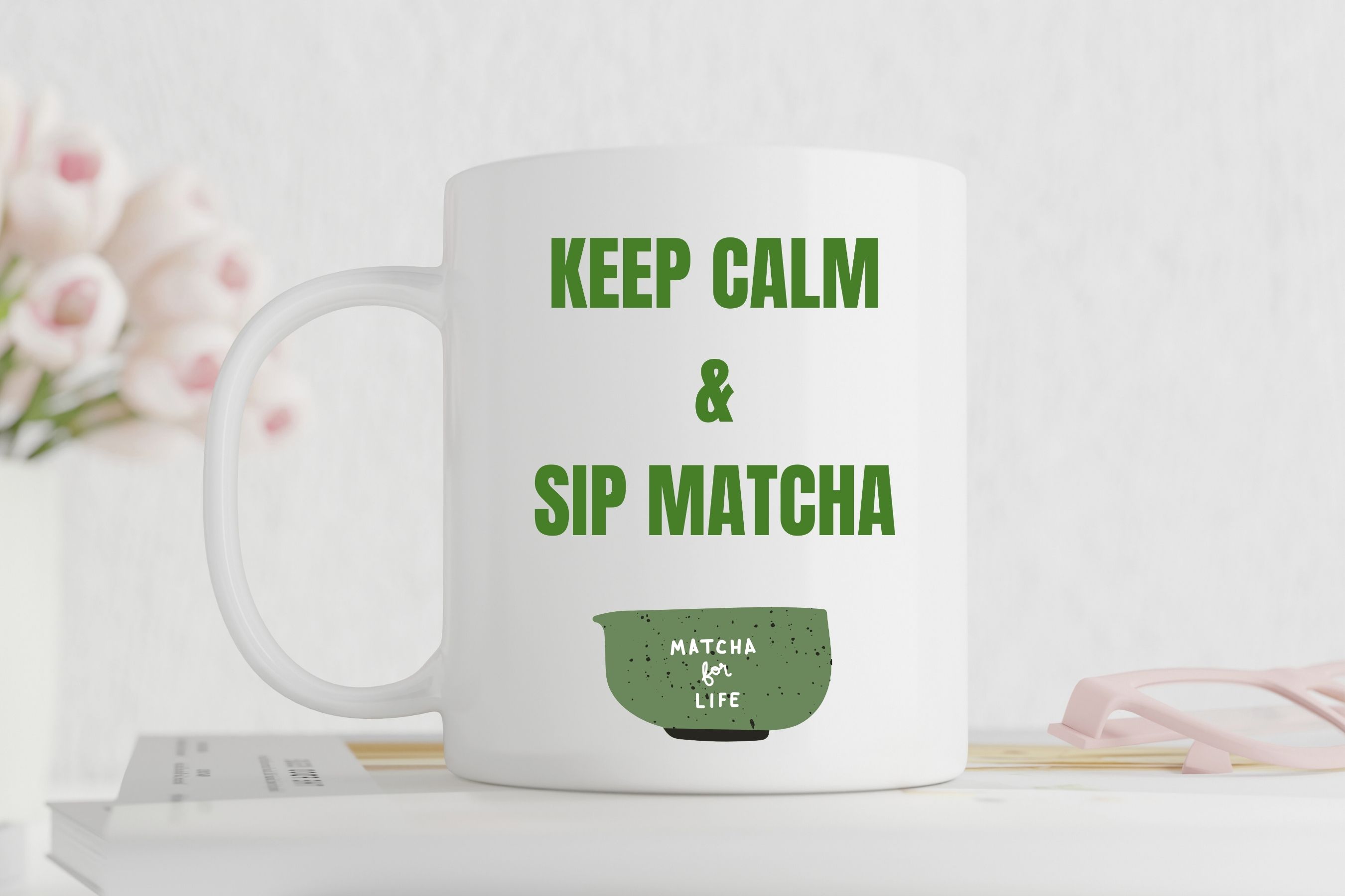 Keep Calm & Sip Matcha Mug