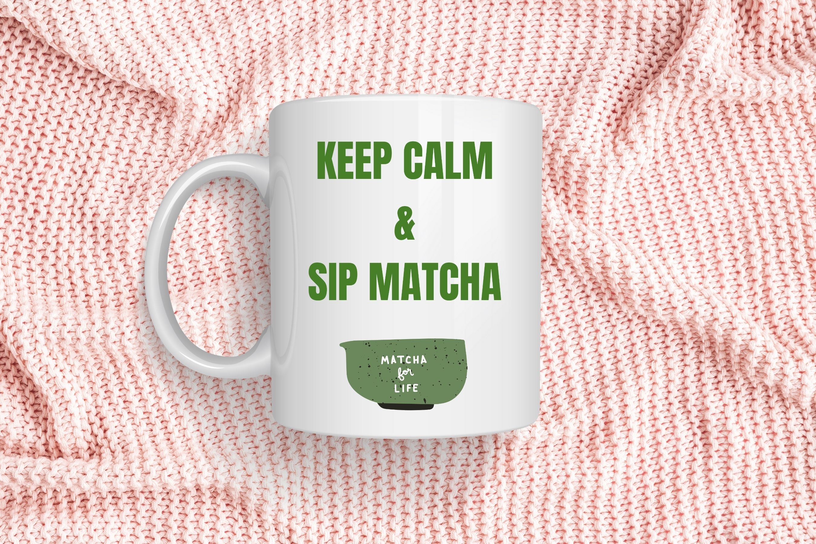 Keep Calm & Sip Matcha Mug