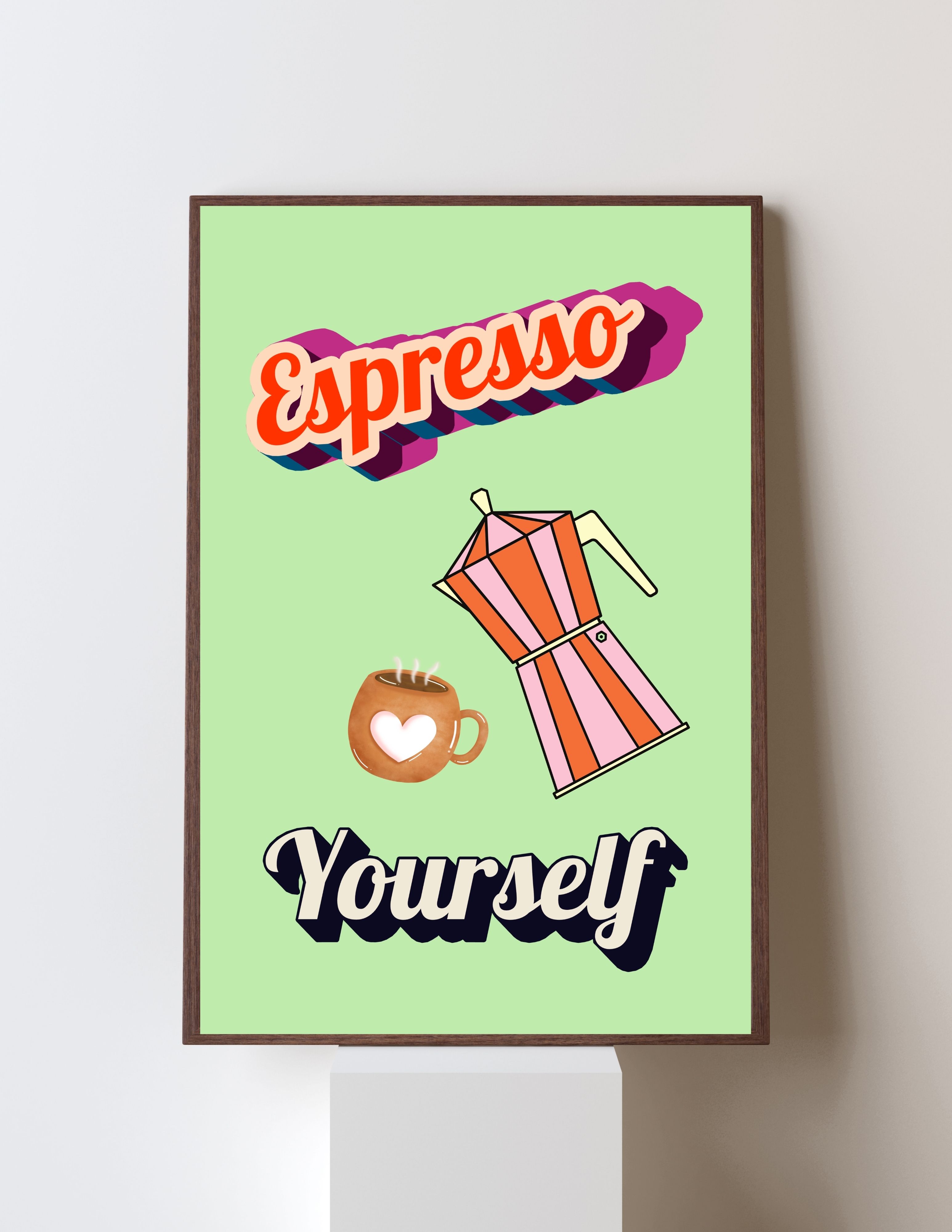 Espresso Yourself Wall Art