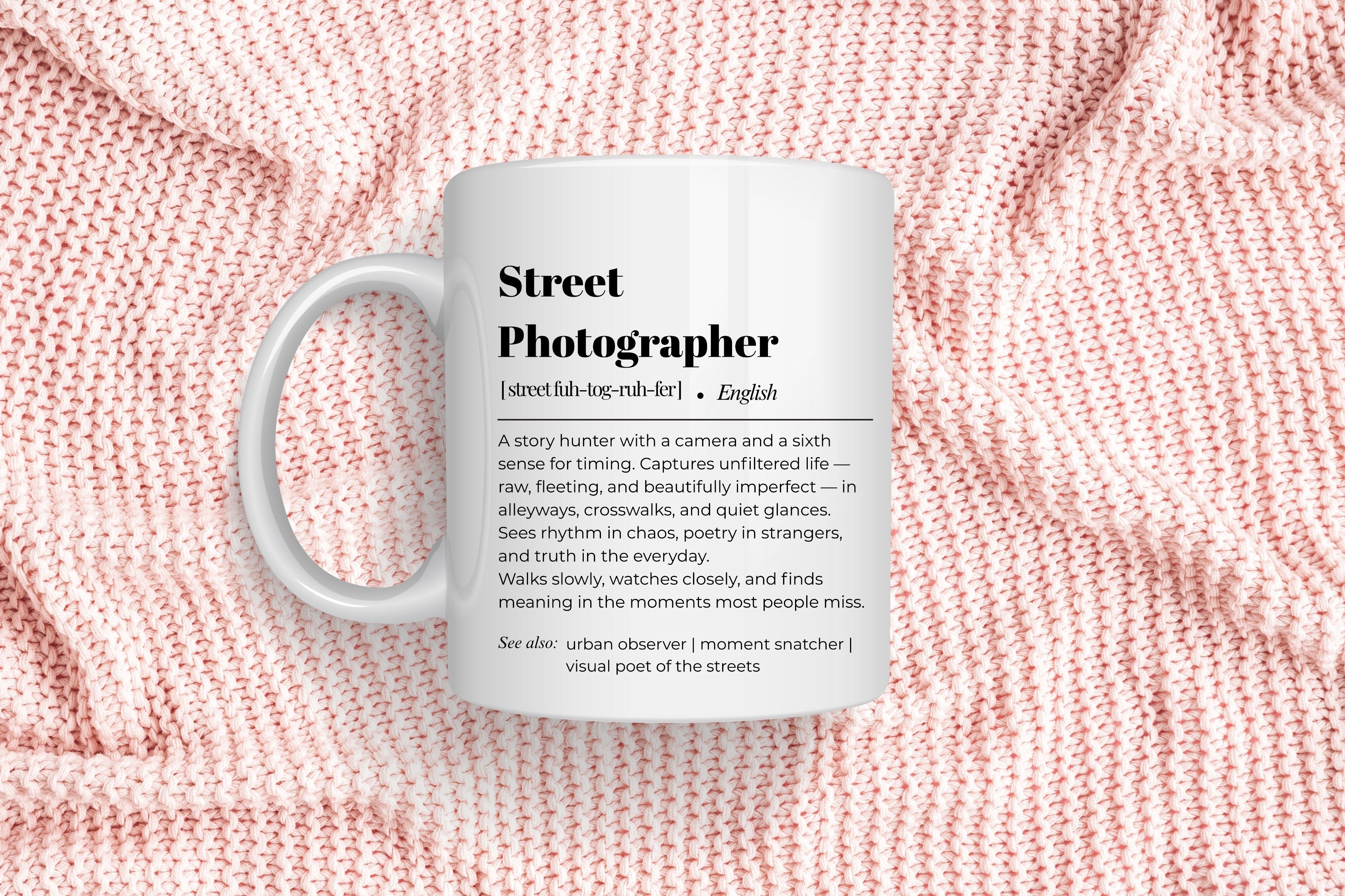 Street Photographer Mug