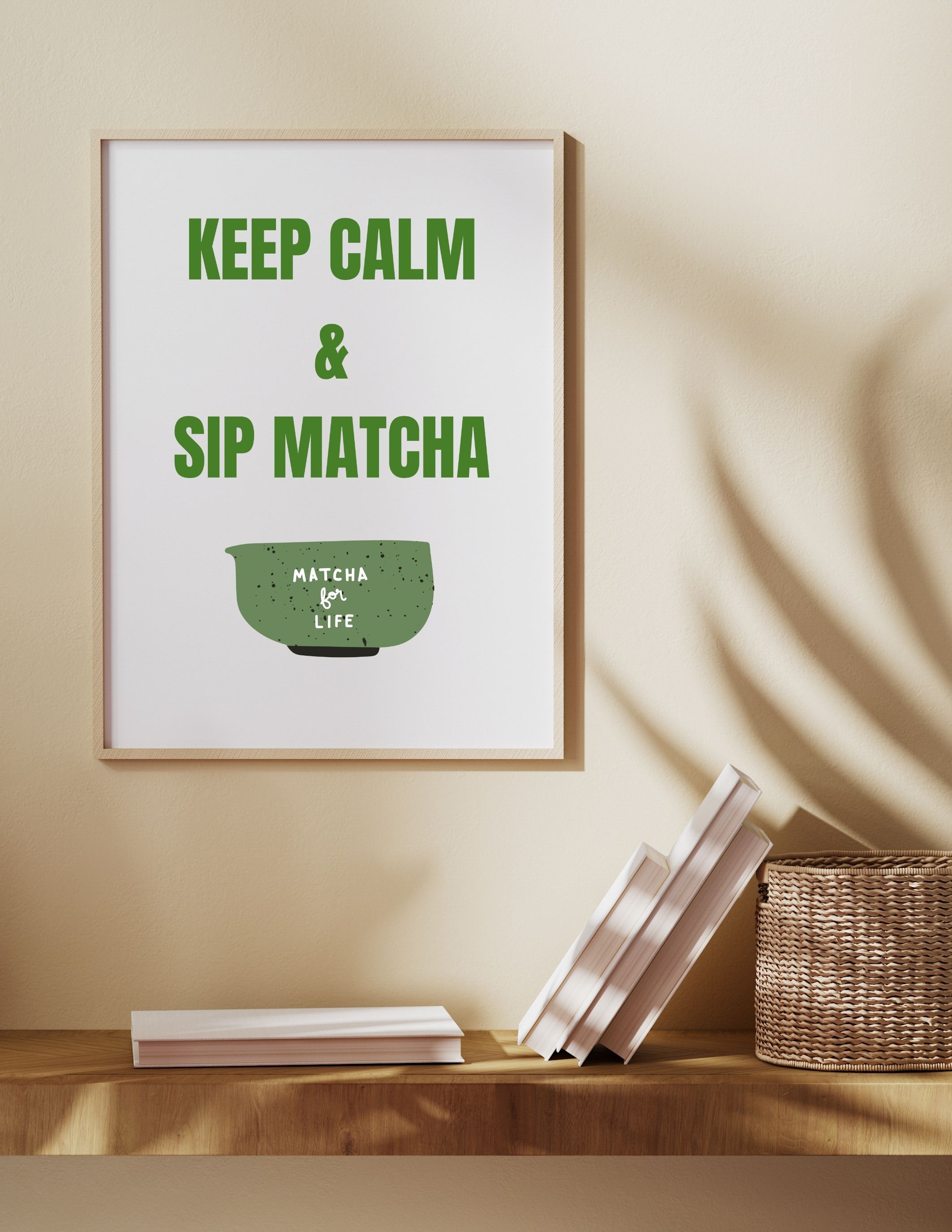 Keep Calm & Sip Matcha Poster