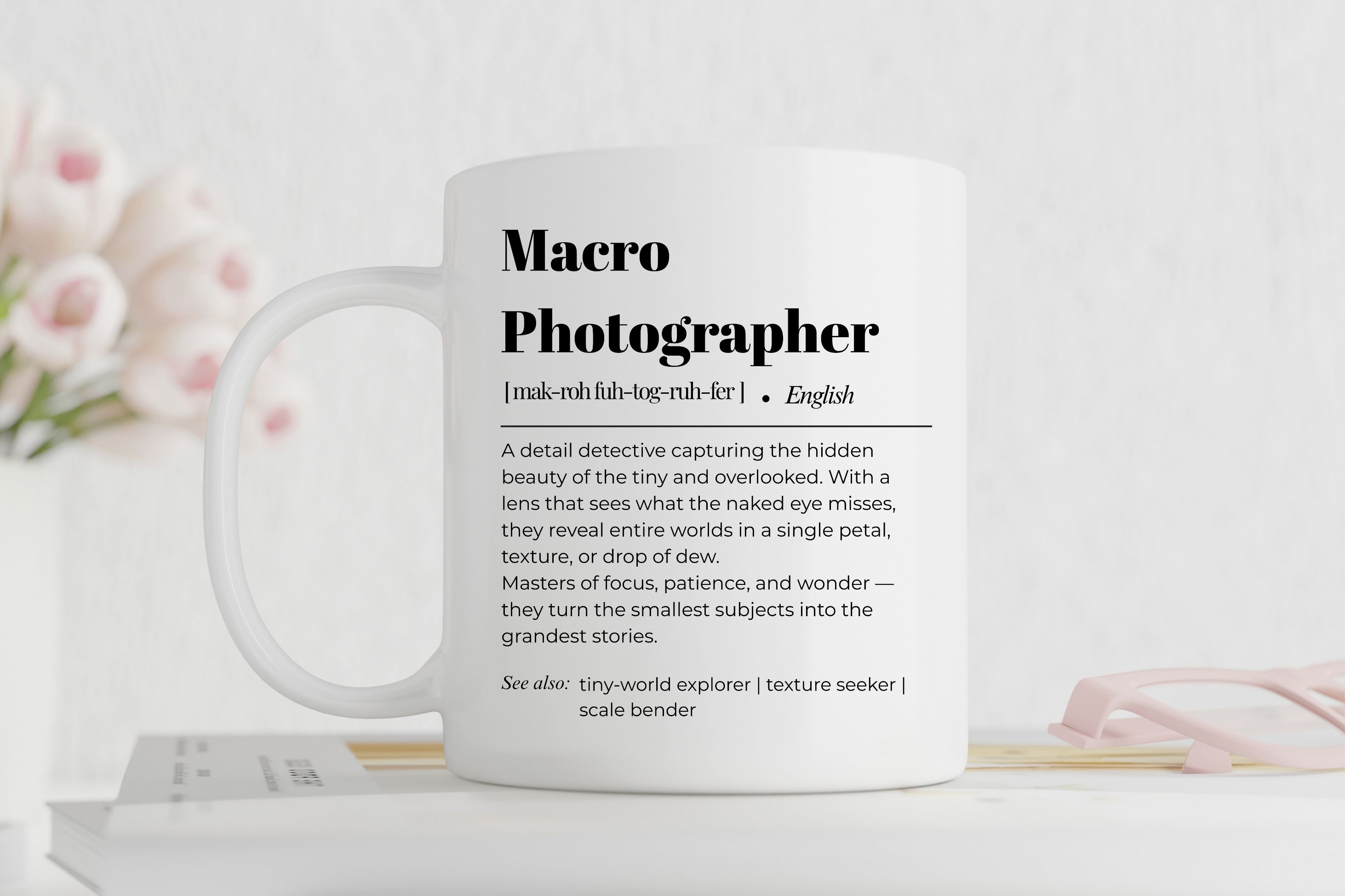 Macro Photographer Definition Mug
