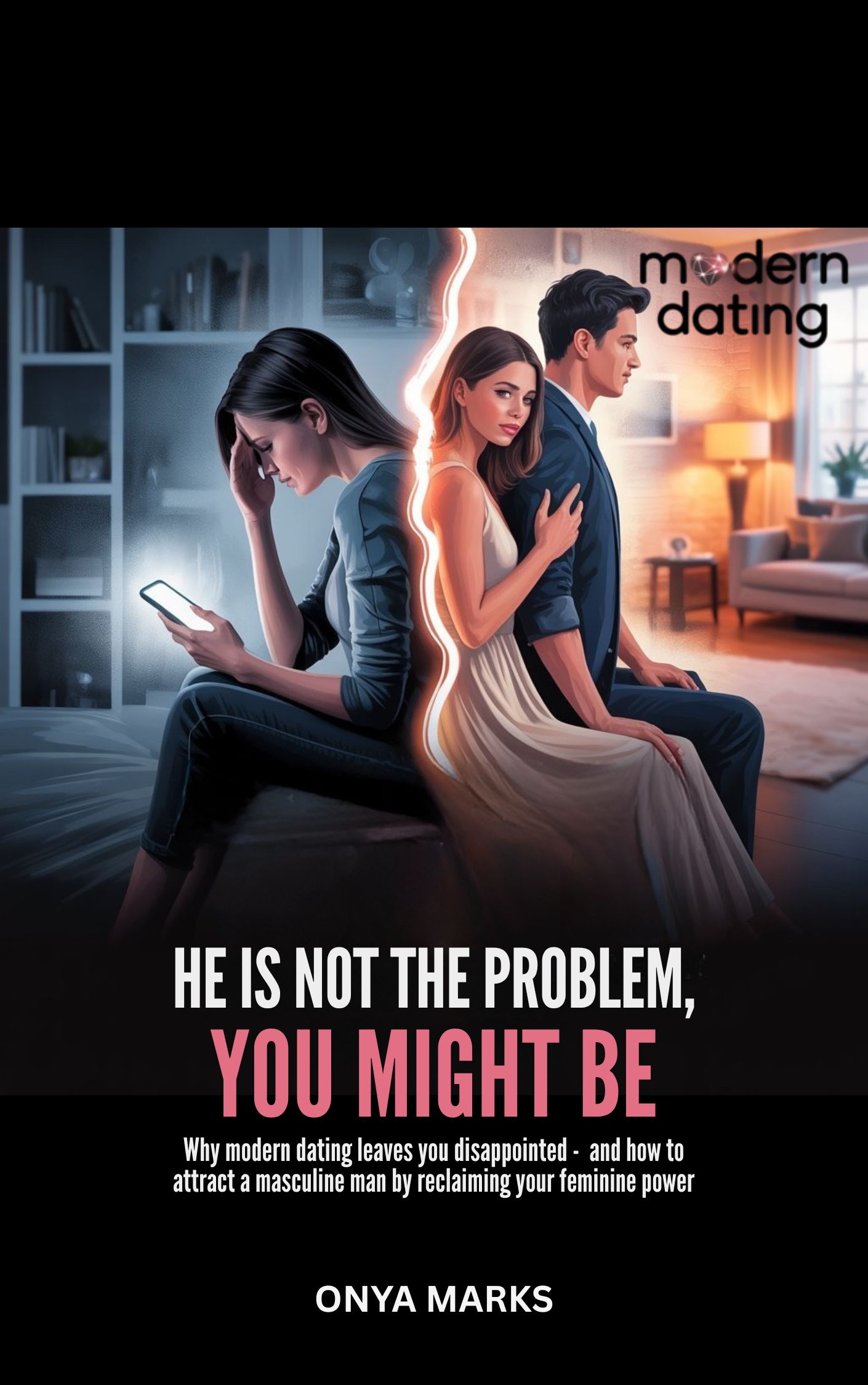 He Is Not The Problem, You Might Be
