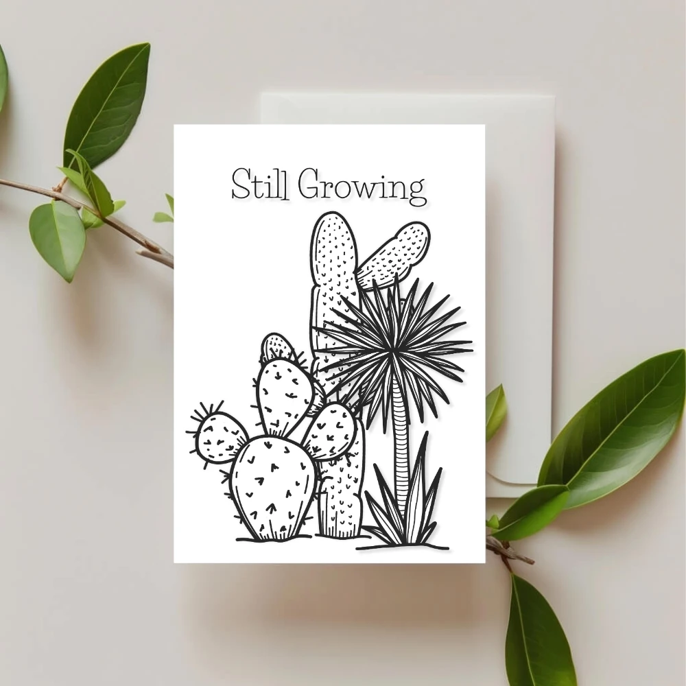 Still Growing — Desert Ink Encouragement Card