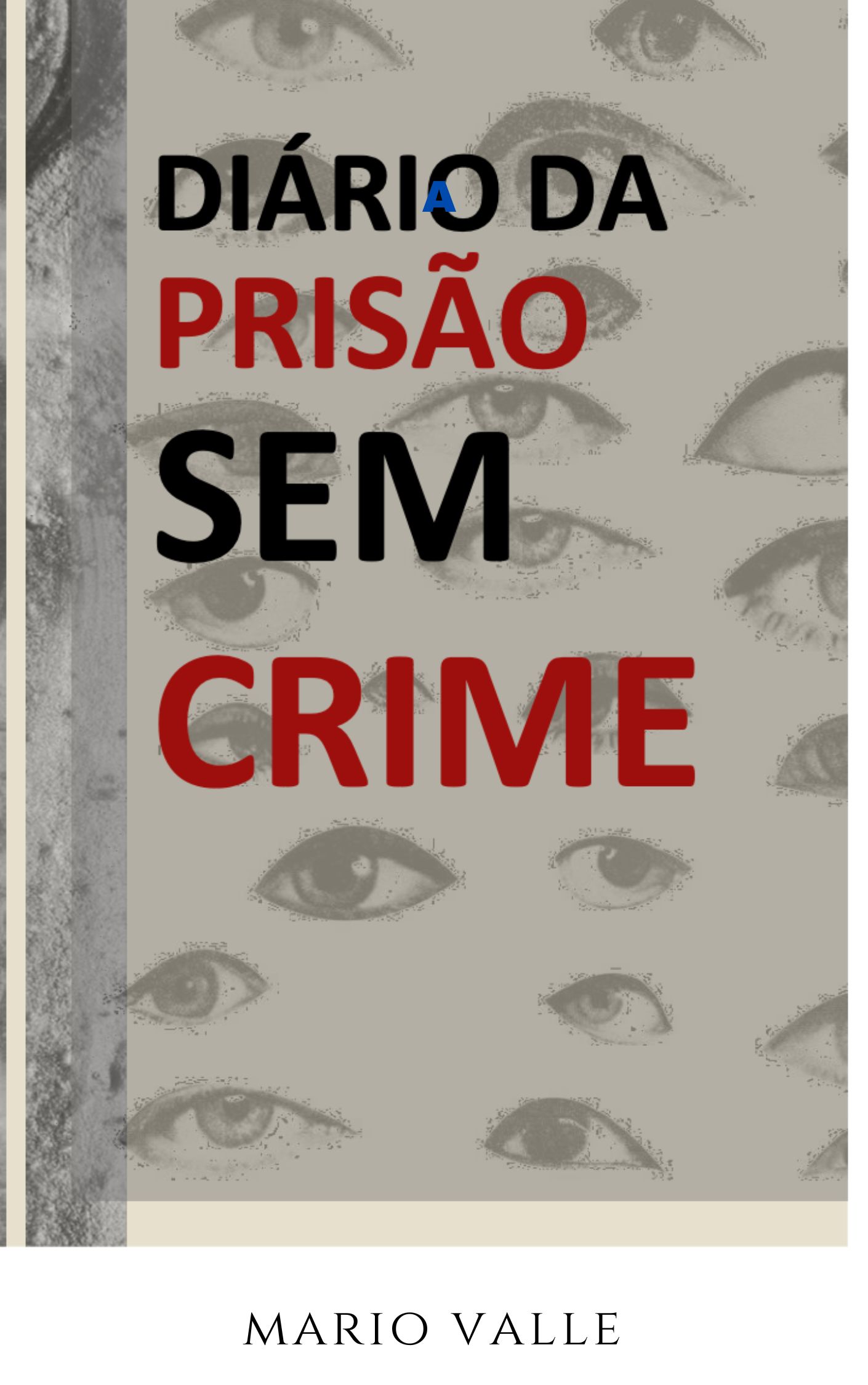 Diário da Prisão sem Crime (eBook)