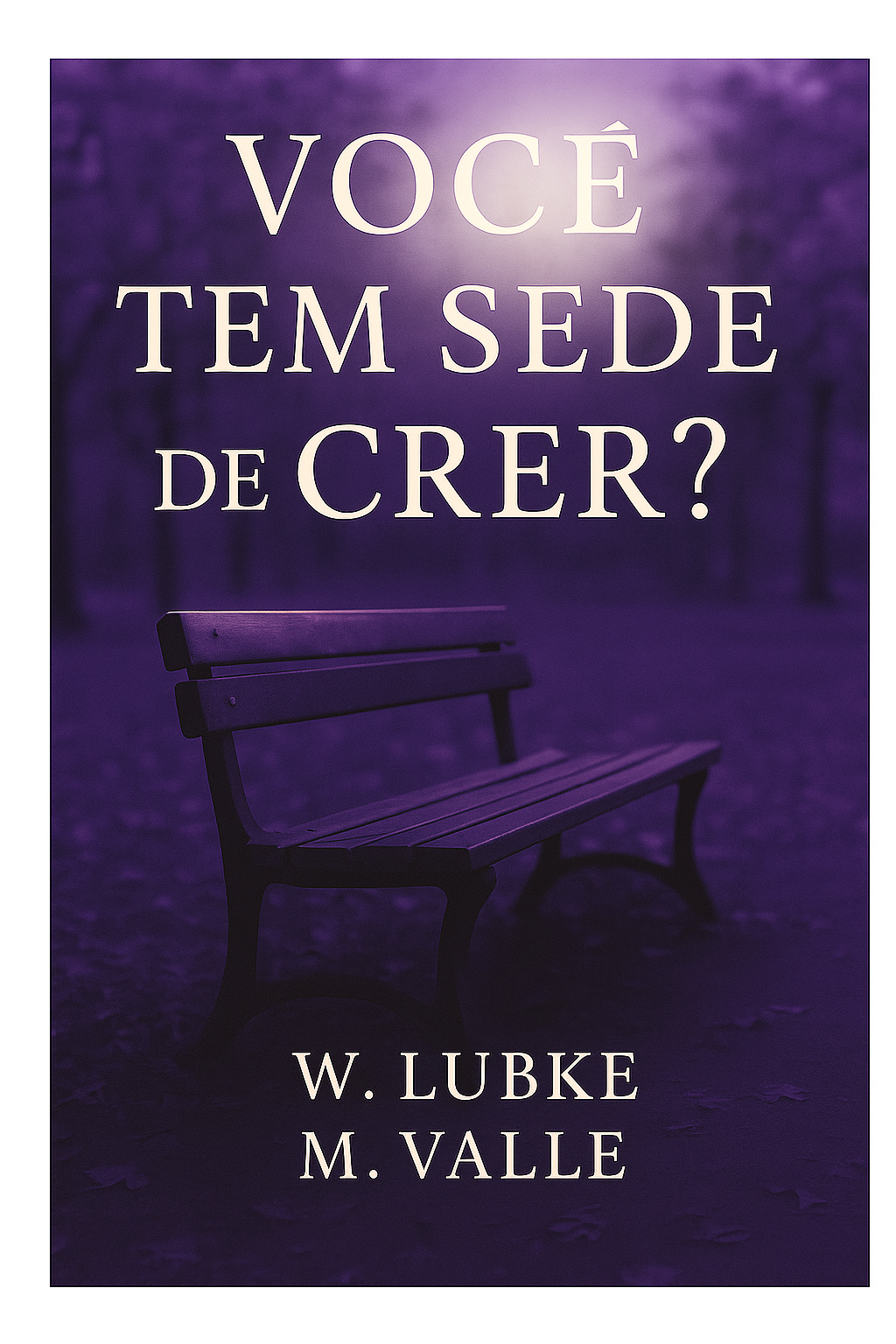 Você tem Sede de Crer?