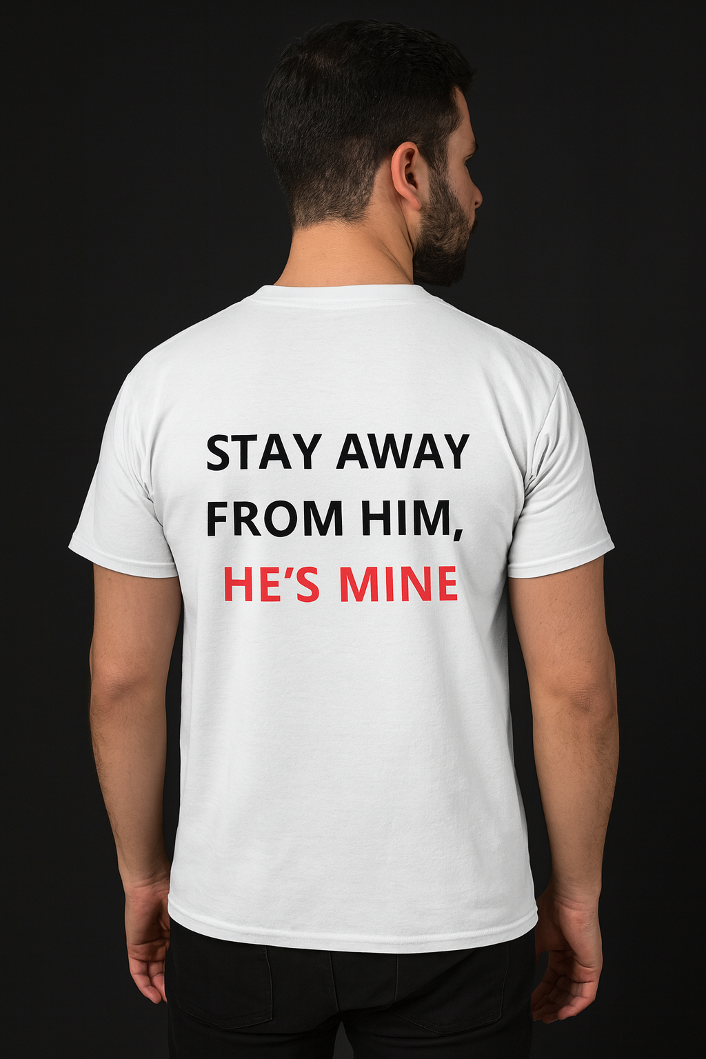 T-shirt imprimé 'Stay Away From Him, He's Mine'