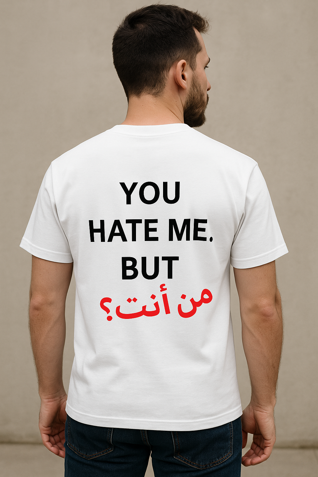 T-shirt imprimé "You hate me, but من أنت؟"