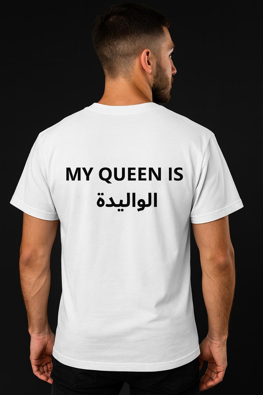 T-shirt 'My Queen Is الوالدة'