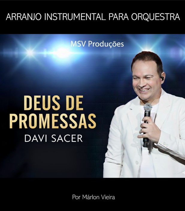 Arranjo para Orquestra - Música "Deus de Promessas" (Davi Sacer)