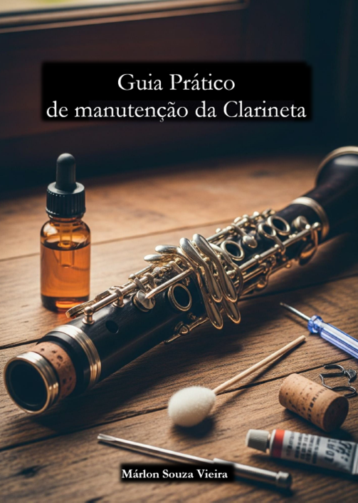Guia Prático de manutenção da Clarineta