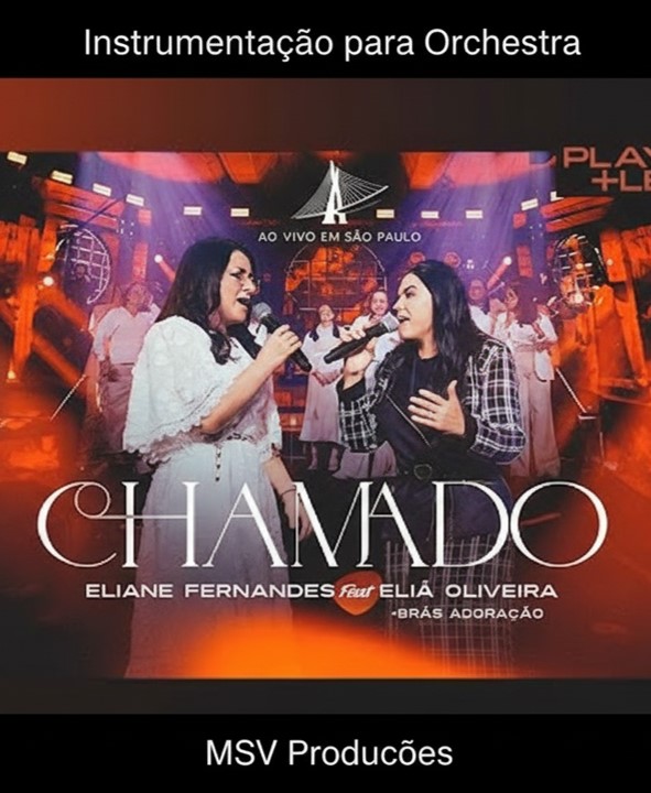 Partitura para Orquestra da música "CHAMADO" - (Eliane Fernandes e Eliã Oliveira)