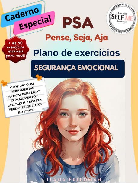 PSA – Segurança Emocional (Linha PSA – Pense, Seja, Aja)