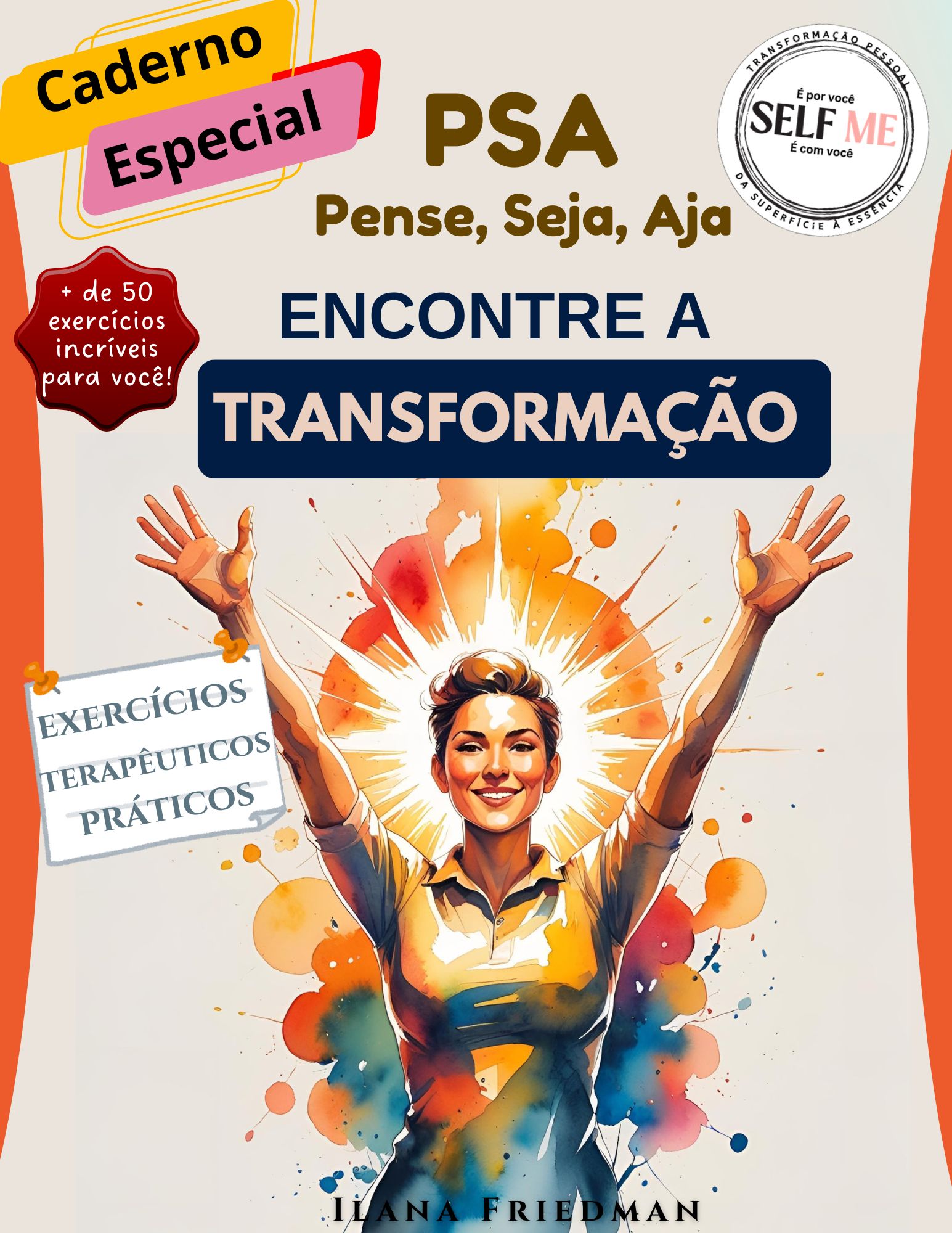 PSA – Encontre a Transformação (Linha PSA – Pense, Seja, Aja)