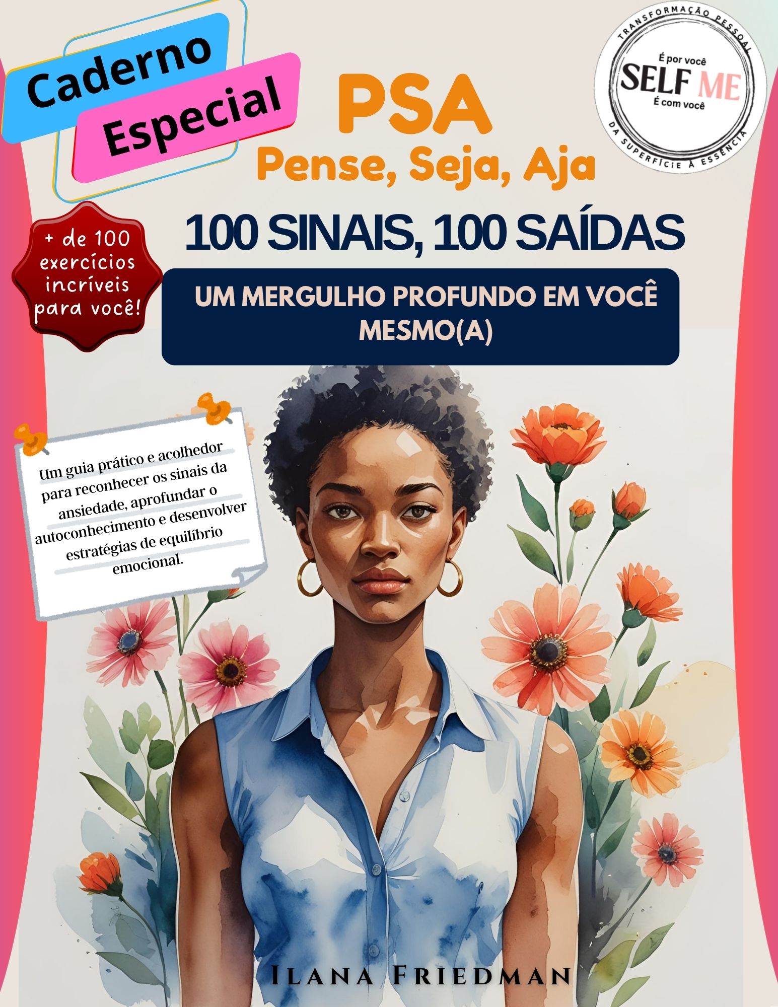 PSA – 100 Sinais 100 Saídas (Linha PSA – Pense, Seja, Aja)