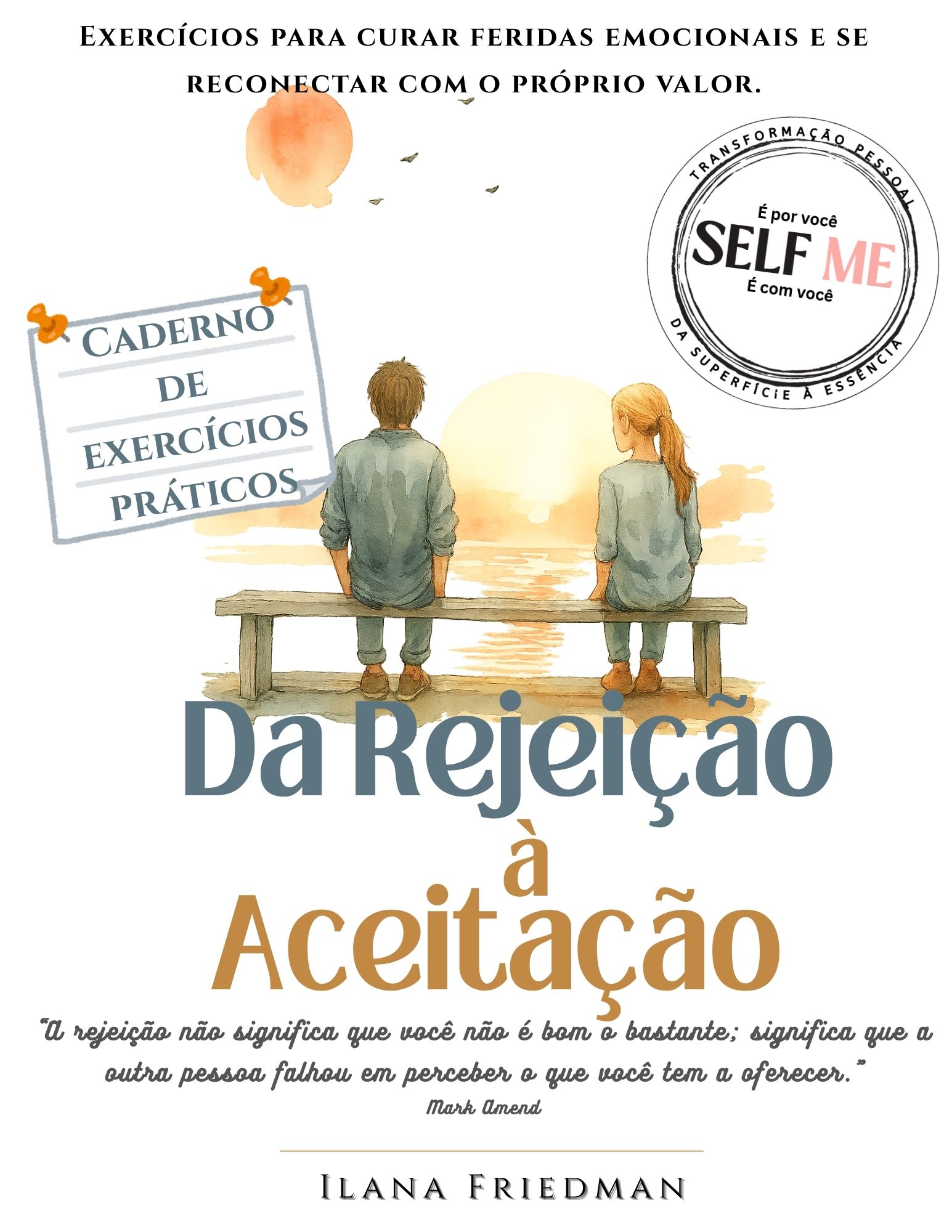 Da Rejeição à Aceitação 