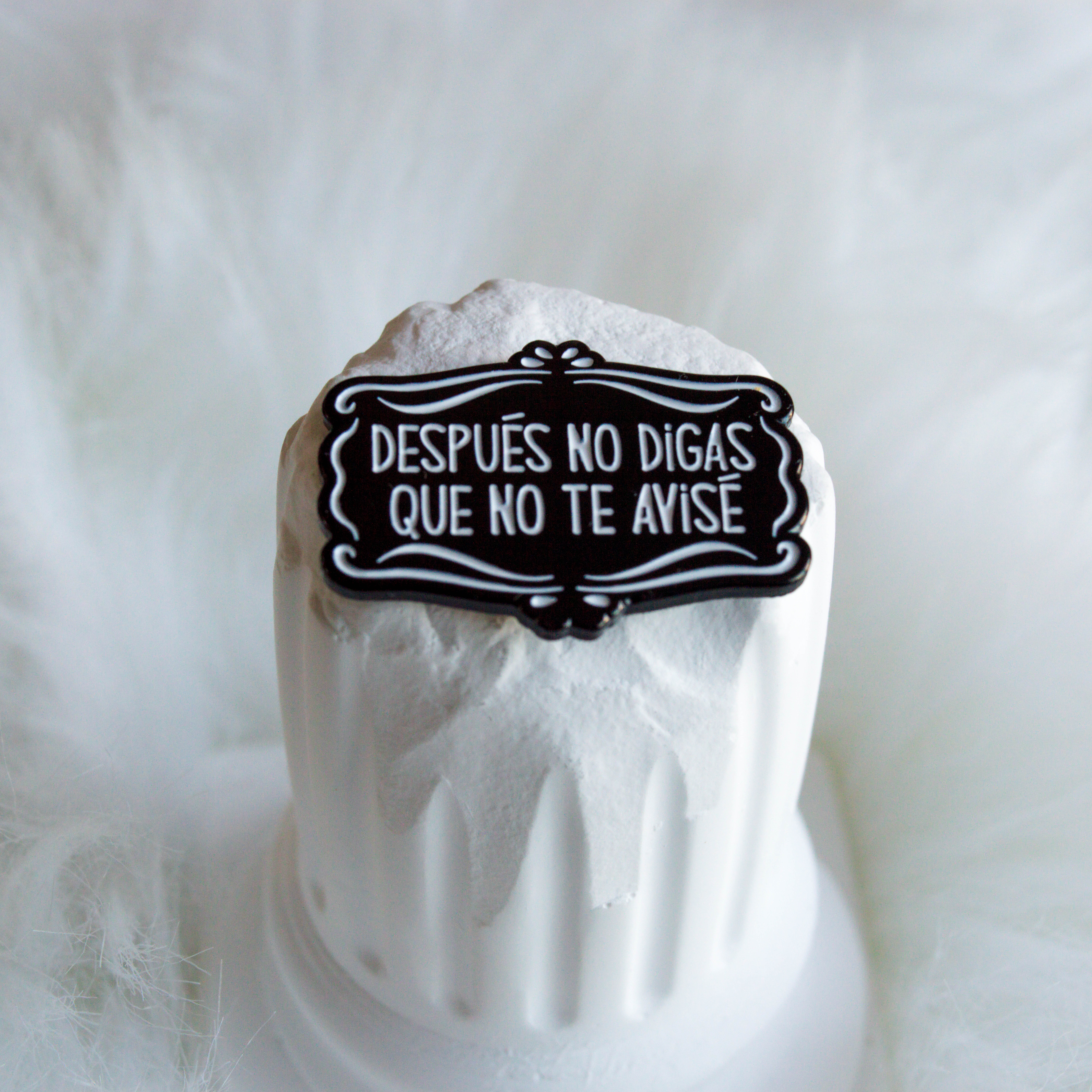 PIN DESPUÉS NO DIGAS