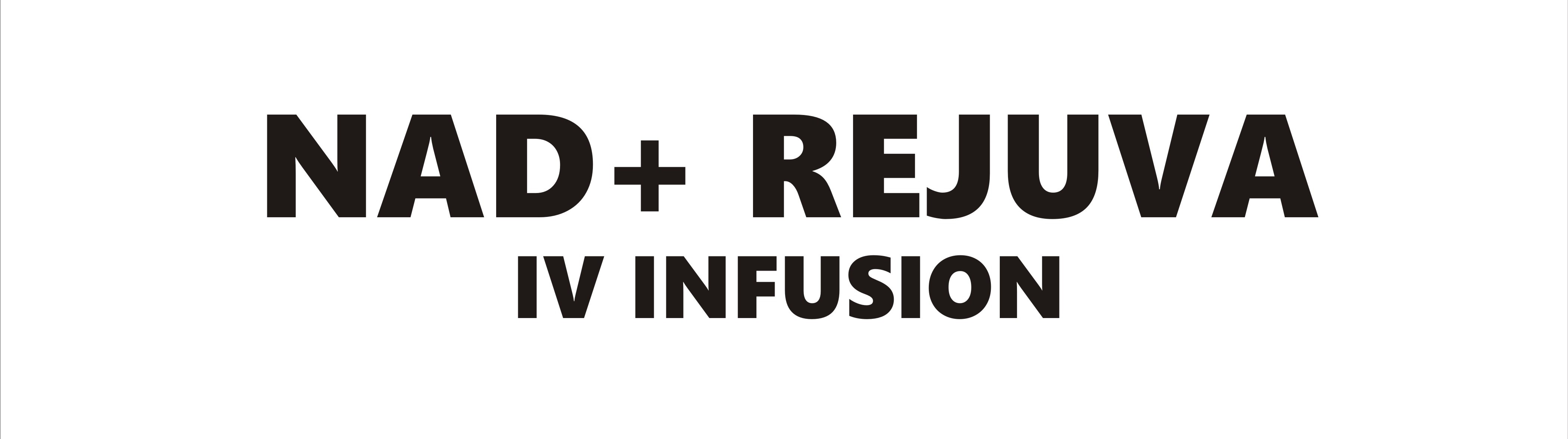 NAD + REJUVA IV INFUSION