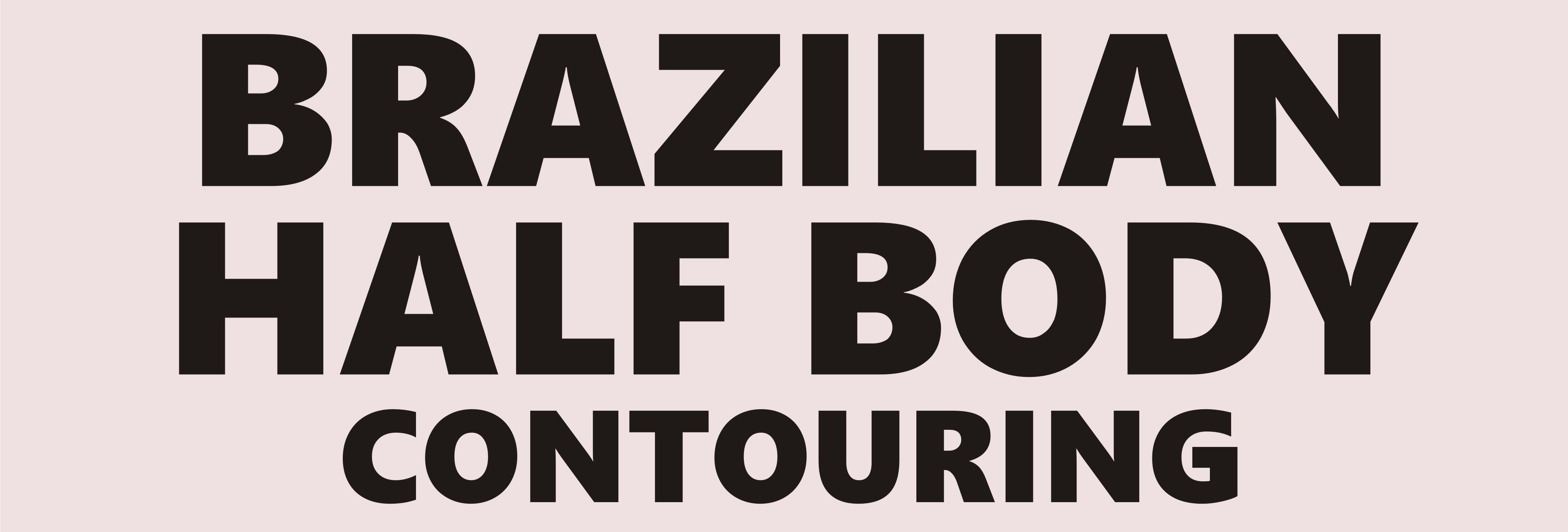 BRAZILIAN HALF BODY CONTOURING - 1 SESSION