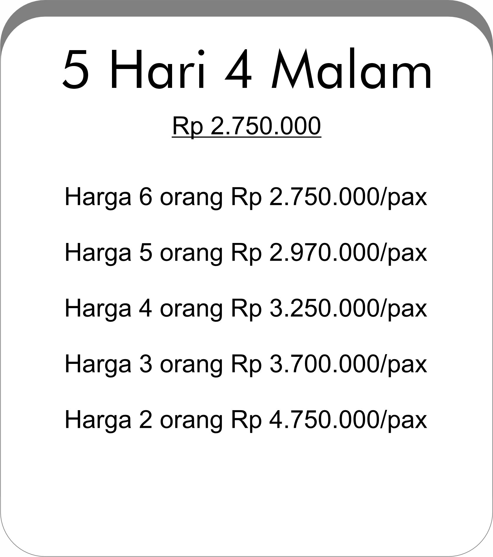 Paket 5 Hari 4 Malam