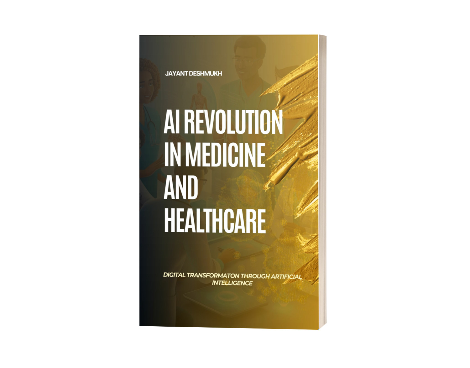 AI Revolution in Medicine & HealthCare