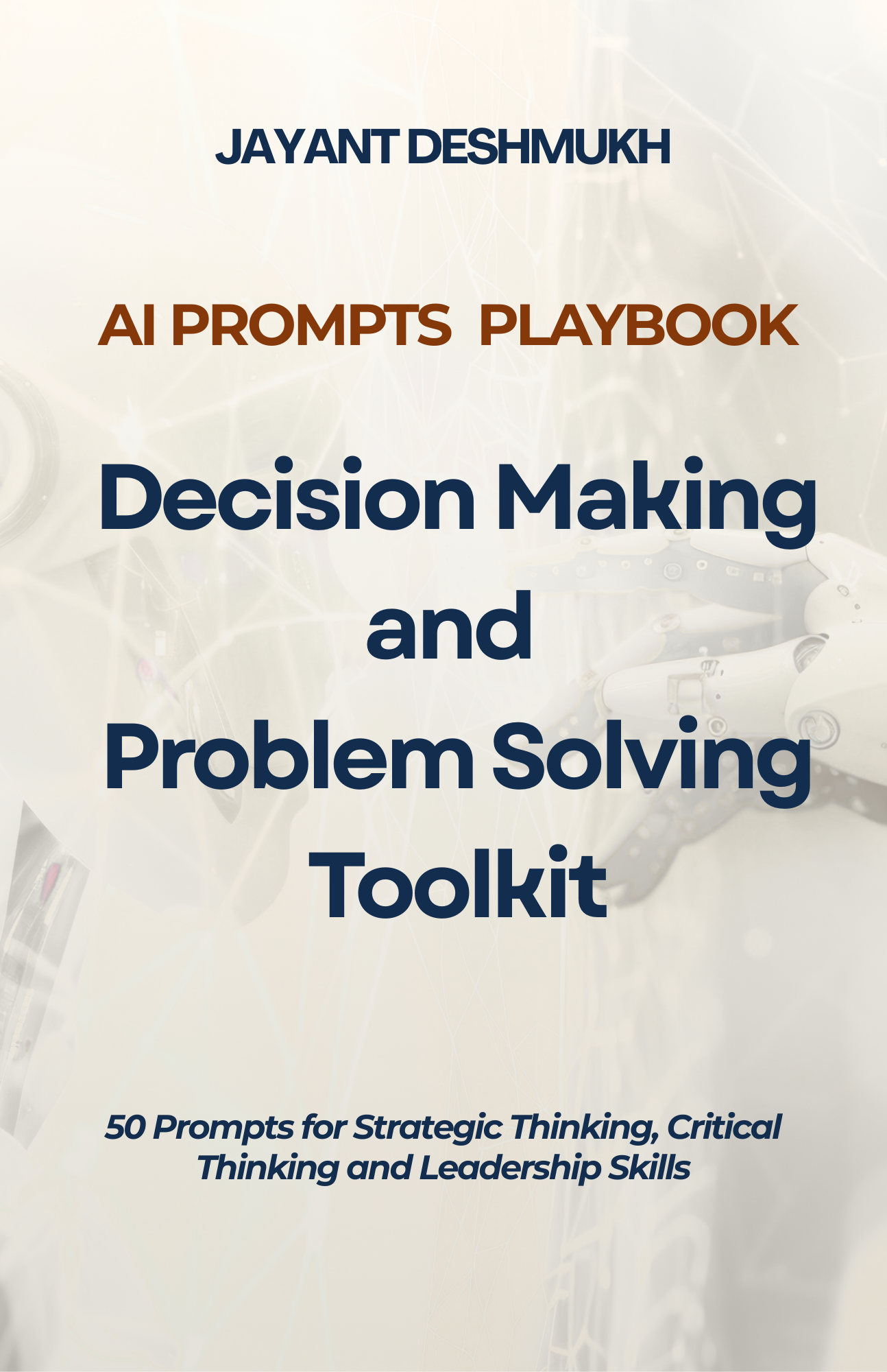 AI Prompts Playbook: Decision-Making & Problem-Solving Toolkit