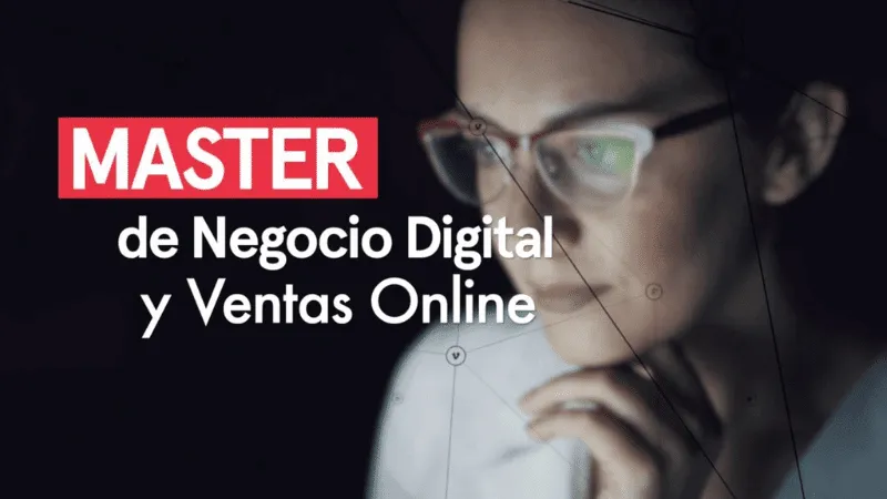 Máster de Negocio Digital y Ventas Online