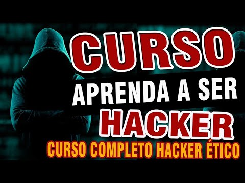 Curso: Aprenda a ser hacker