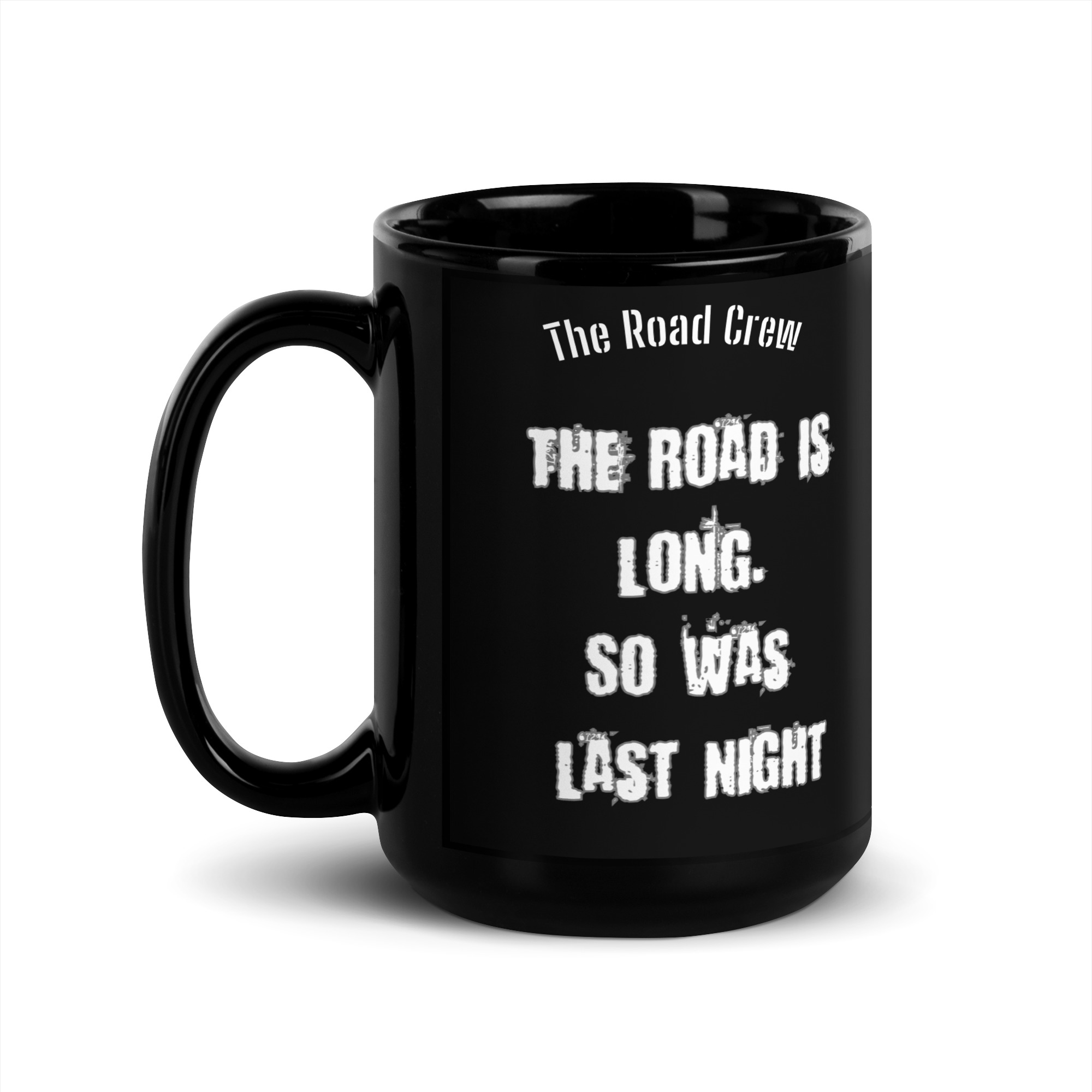 The Road Crew 'Long Night...' Coffee Mug