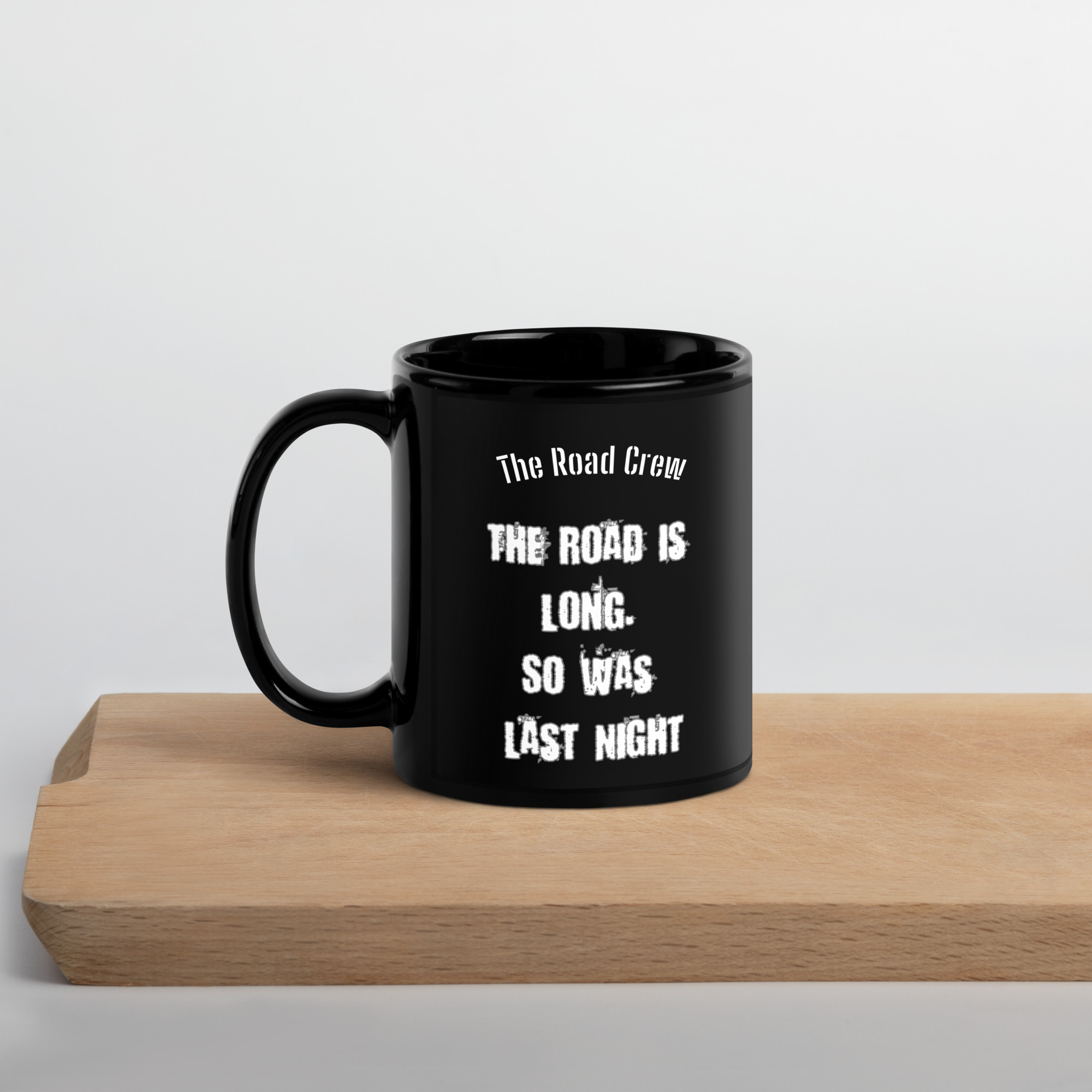 The Road Crew 'Long Night...' Coffee Mug