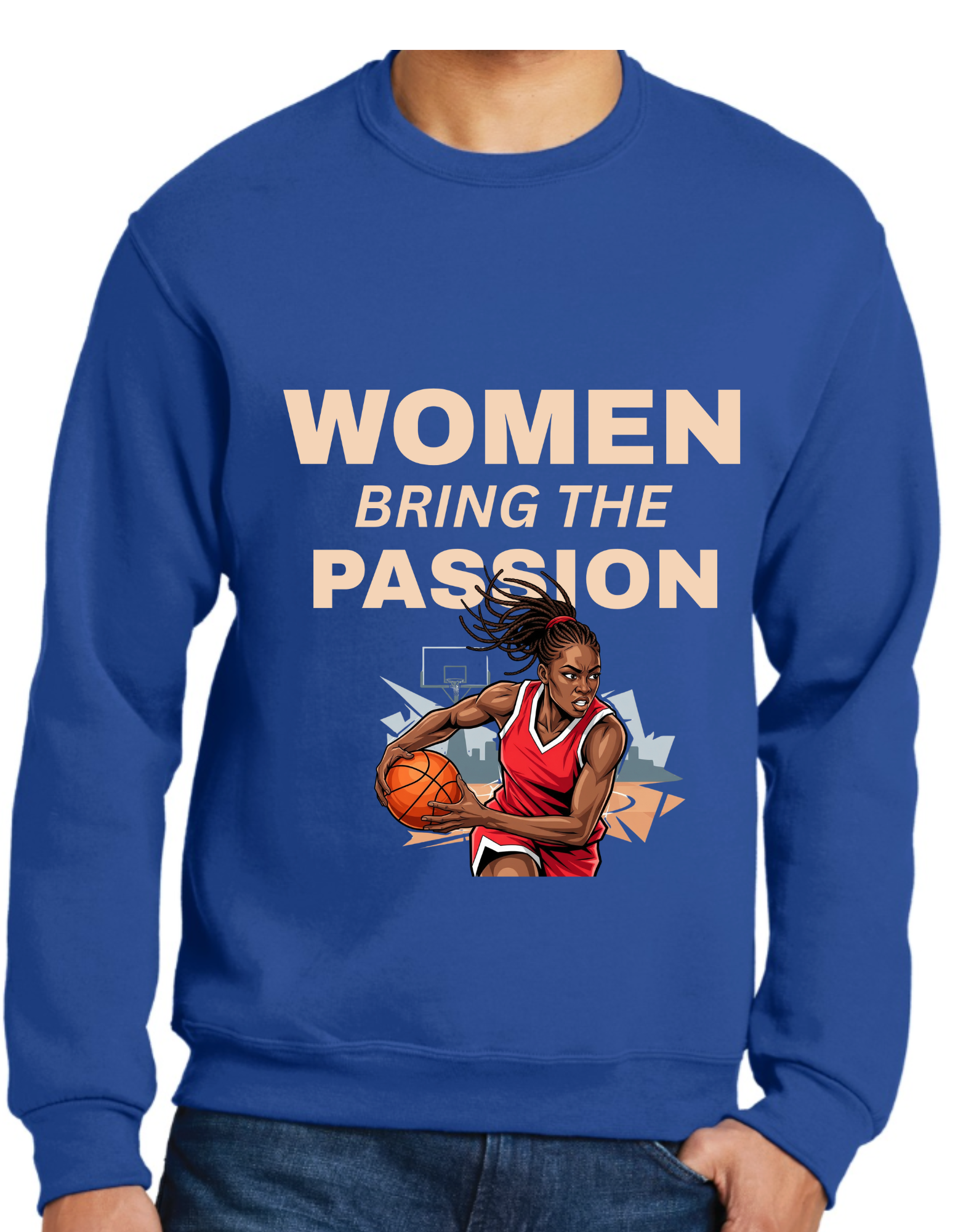 Women Bring The Passion Basketball Sweatshirt