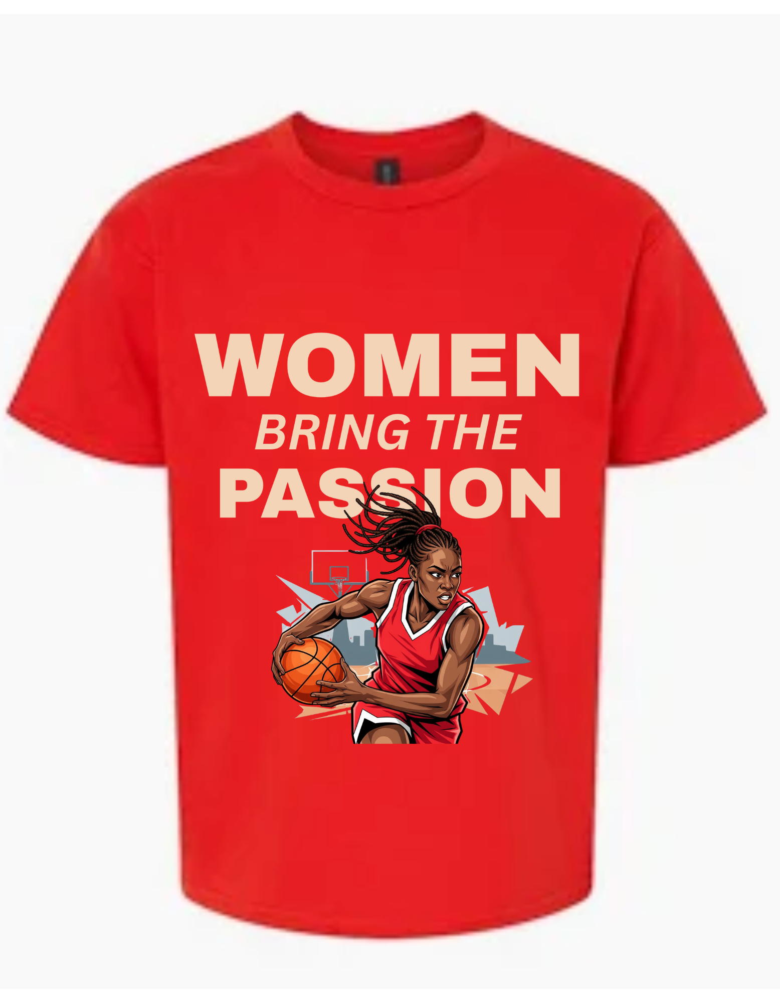 Women Bring The Passion Basketball T-shirt