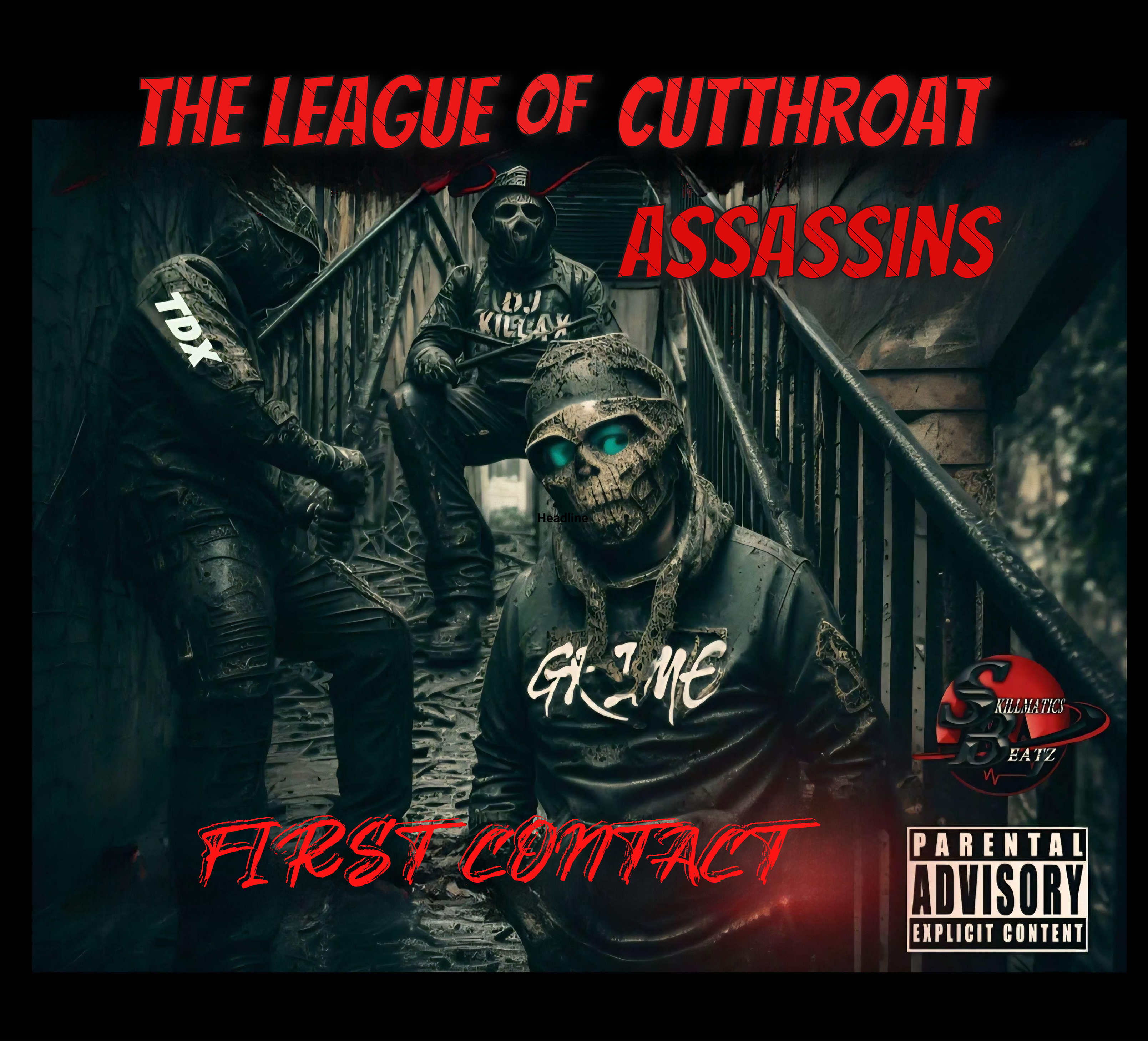 THE LEAGUE OF CUTTHROAT ASSASSINS - FIRST CONTACT                             BUY THE ALBUM GET 2 BONUS TRACKS FREE