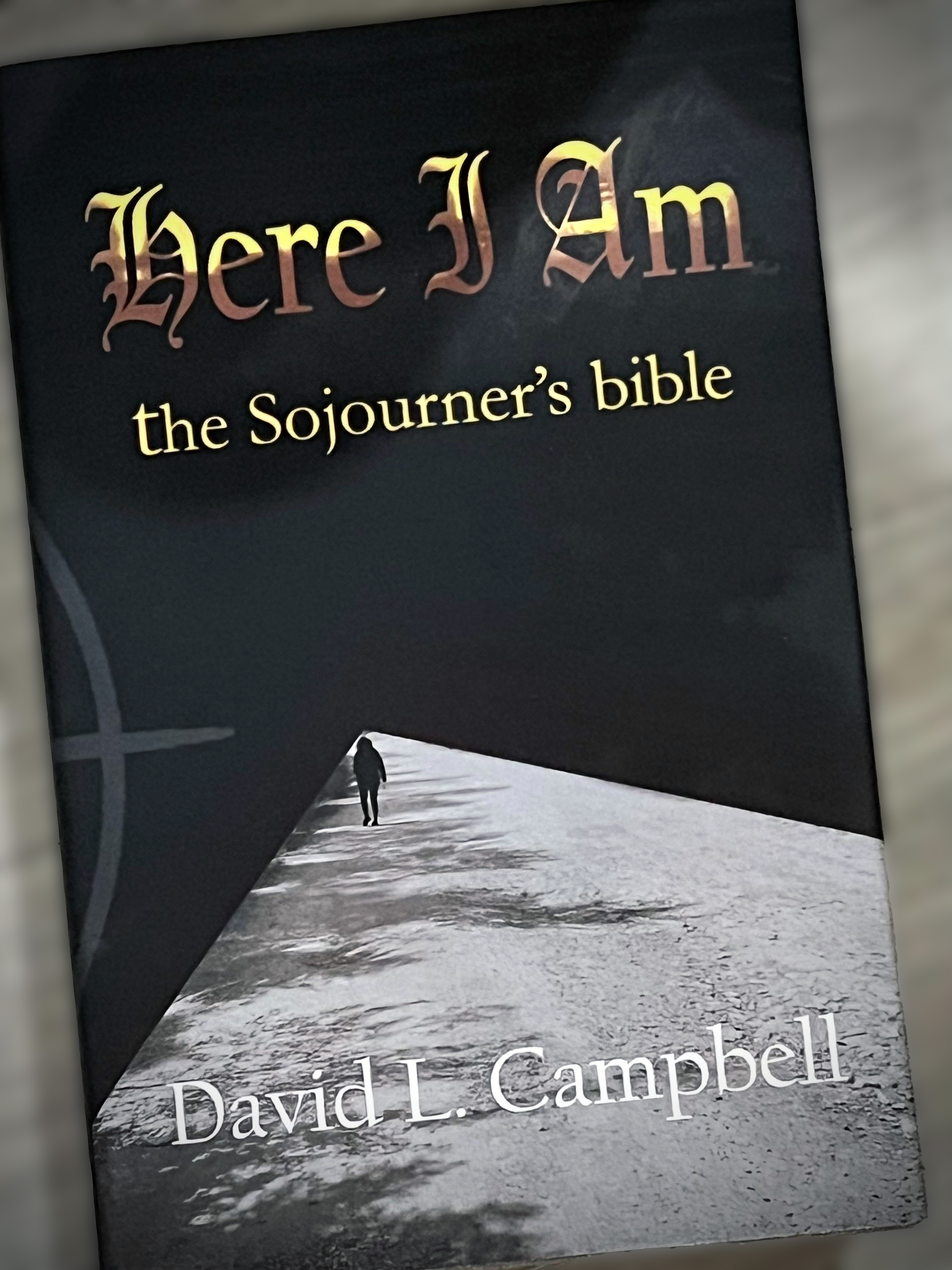 Here I Am - the Sojourner's bible