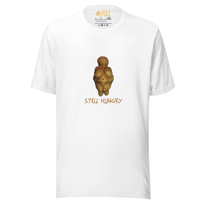 Still hungry (Prehistoric Venus) - Unisex premium t-shirt