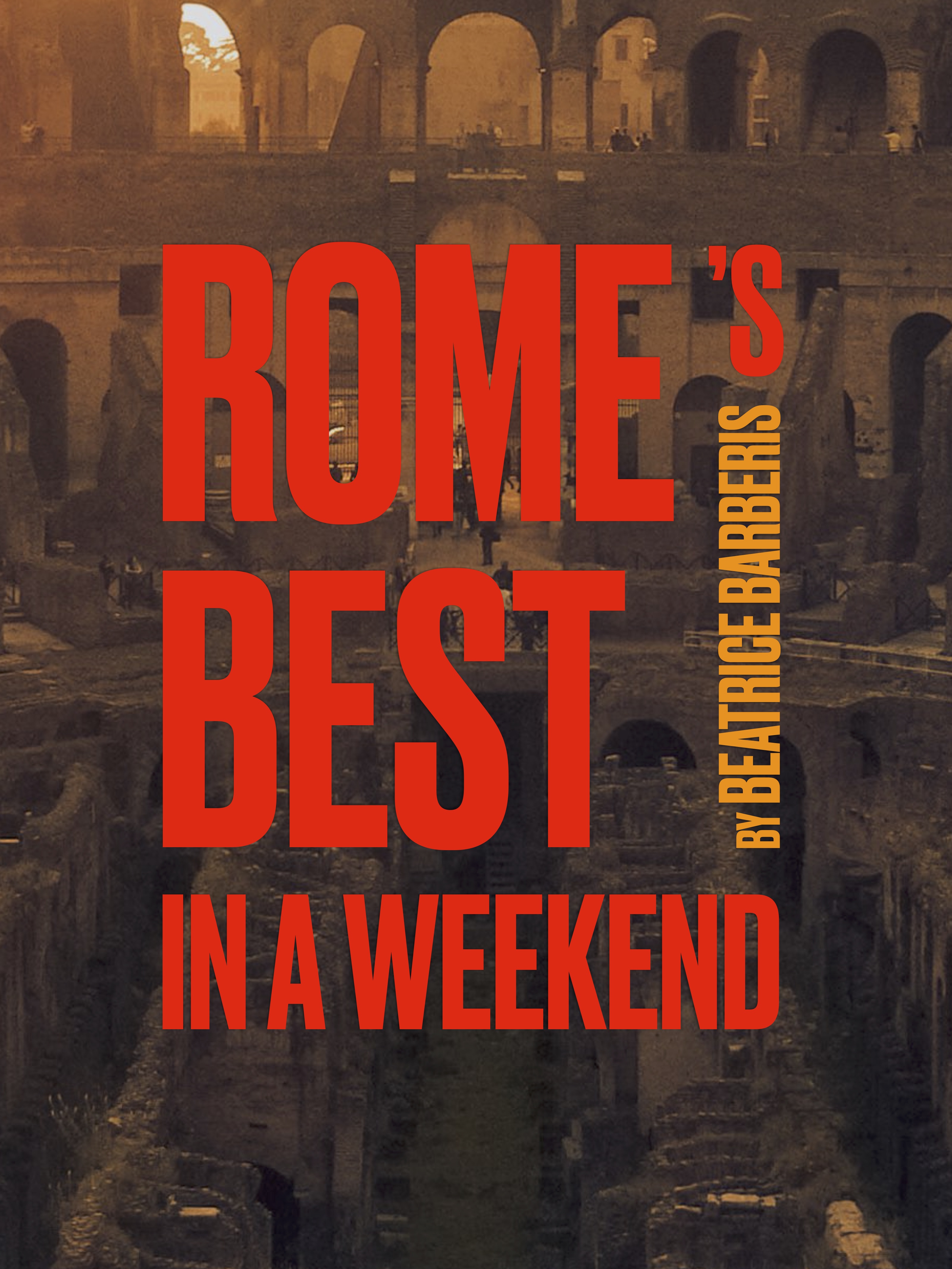 Rome's Best In A Weekend
