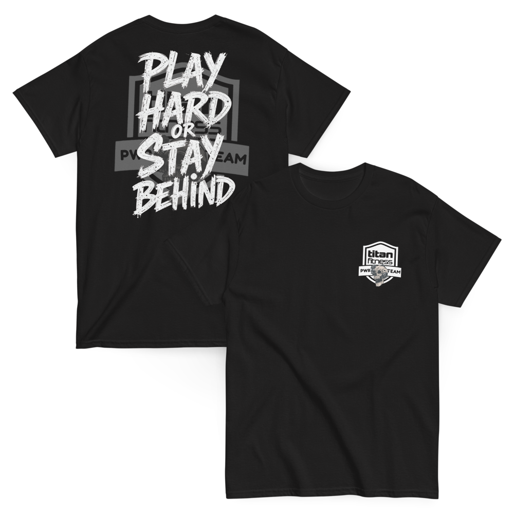 Play hard or stay behind