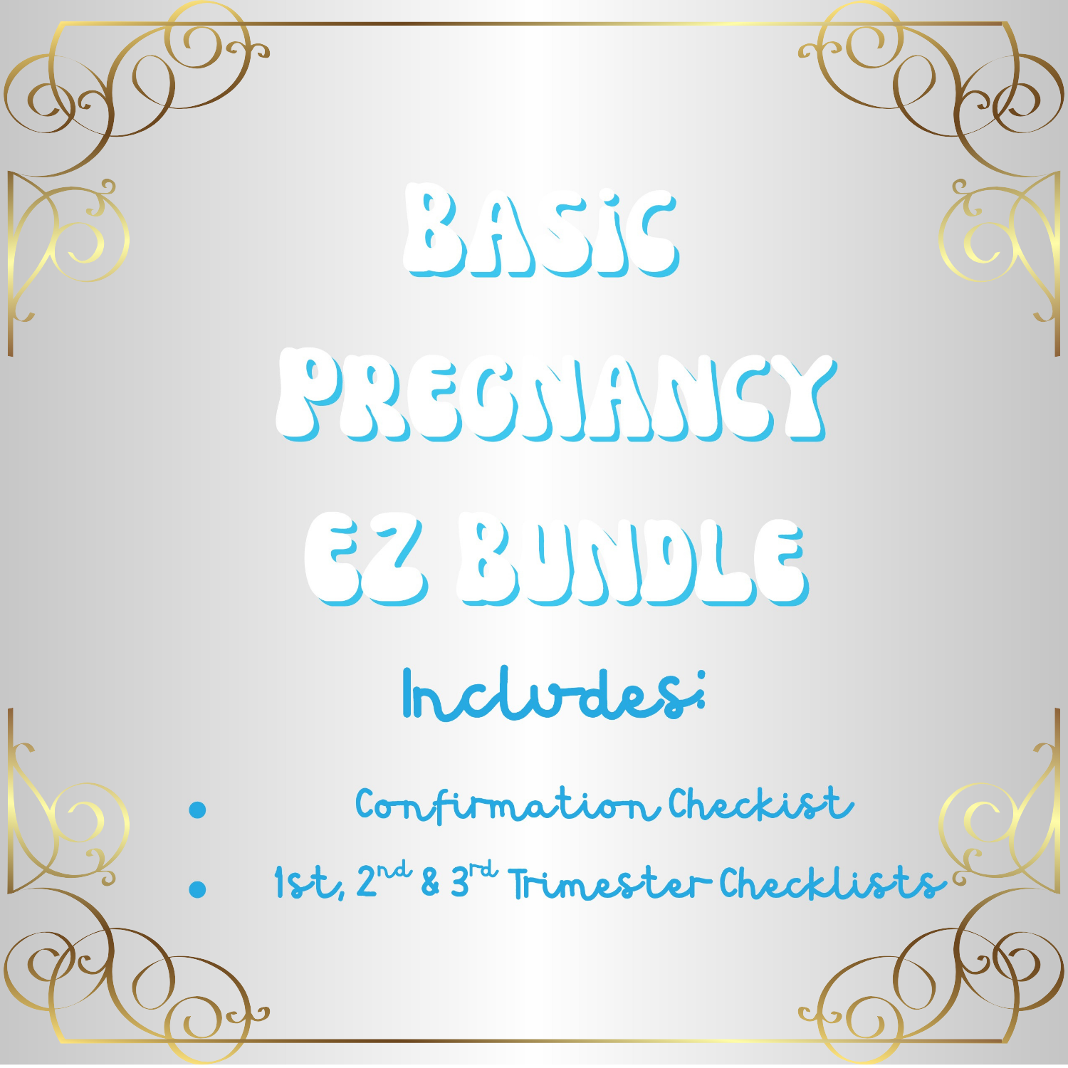 Basic Pregnancy Bundle EZ