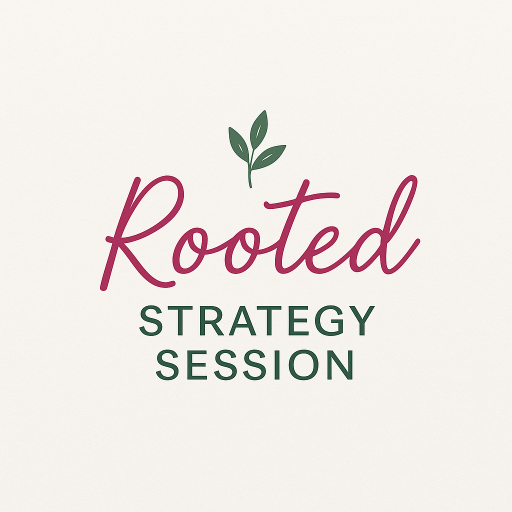 ROOTED STRATEGY SESSION