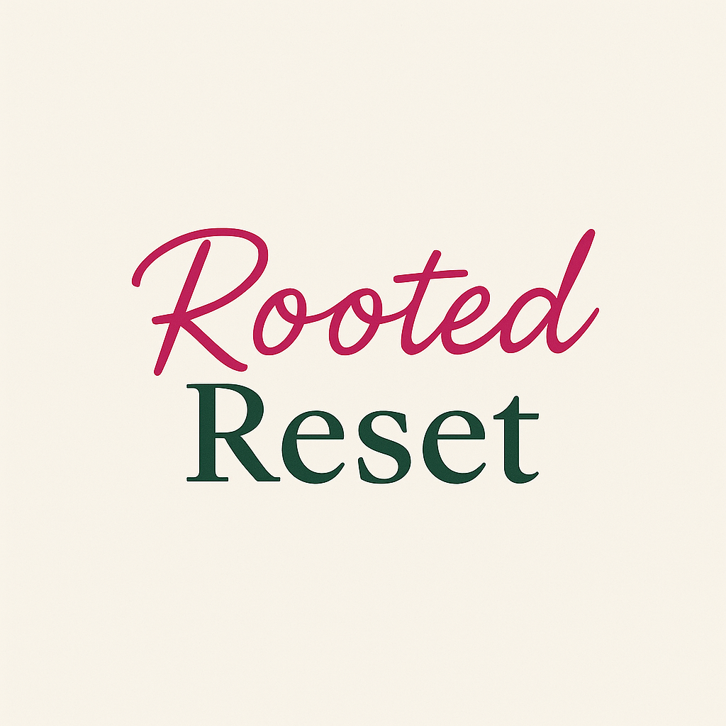 ROOTED RESET 