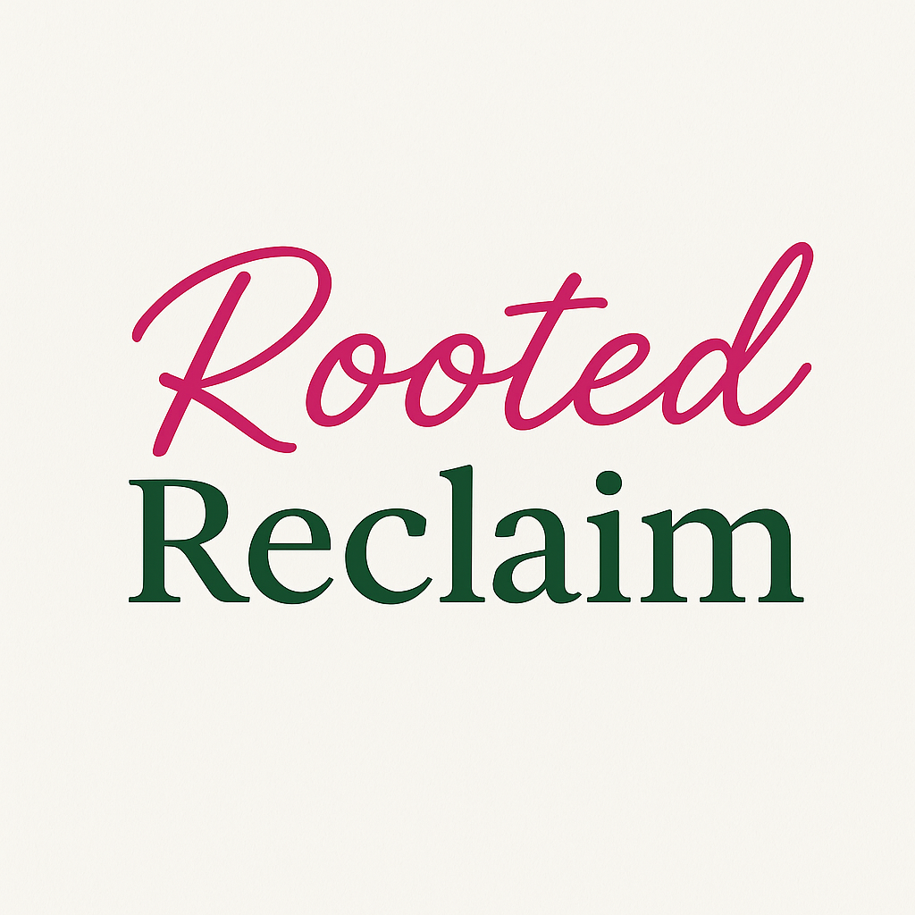 ROOTED RECLAIM