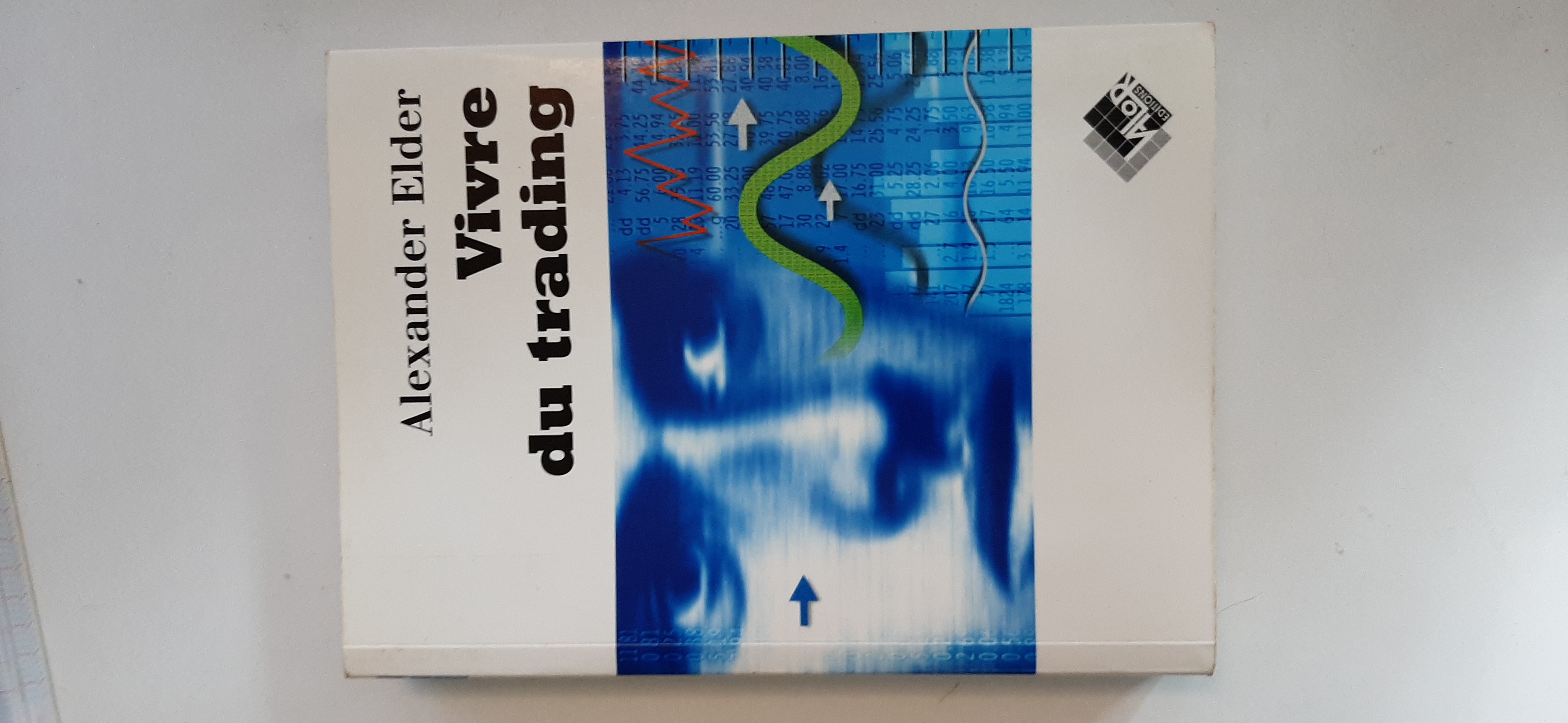 Vivre du trading - Alexander Elder