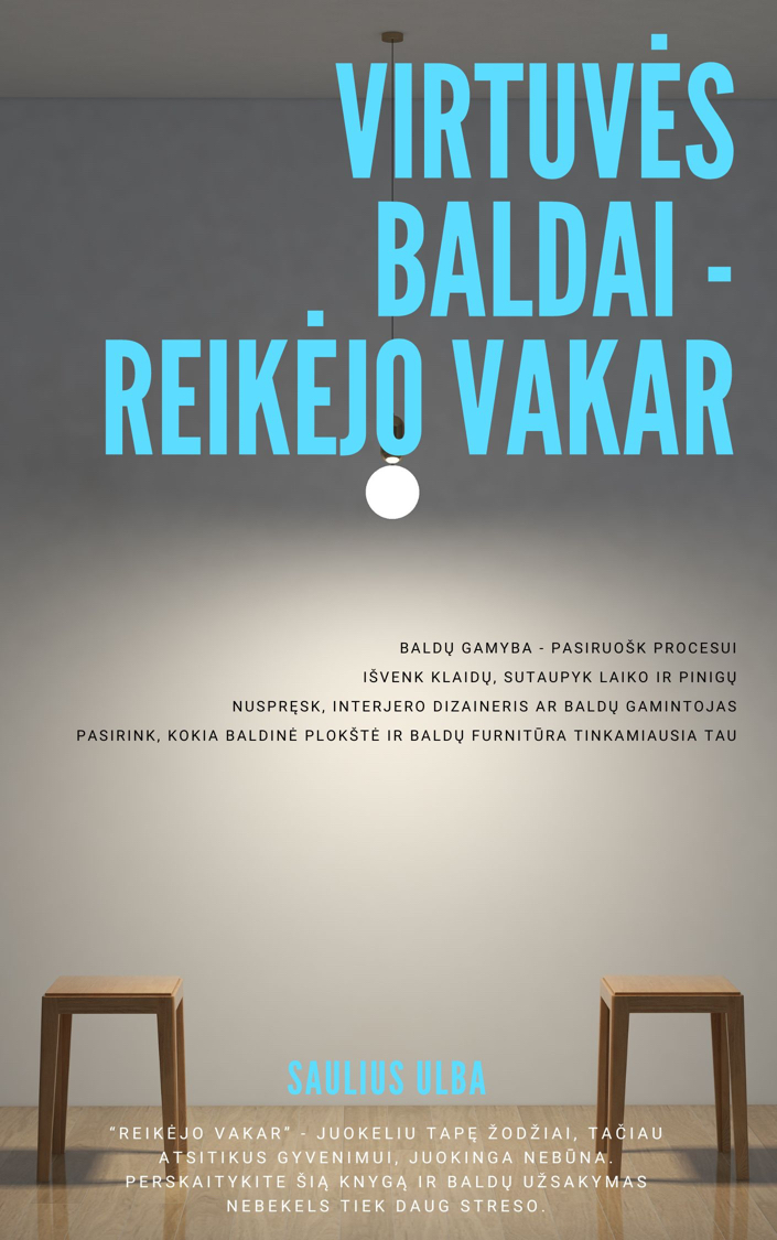 eknyga VIRTUVĖS BALDAI - REIKĖJO VAKAR