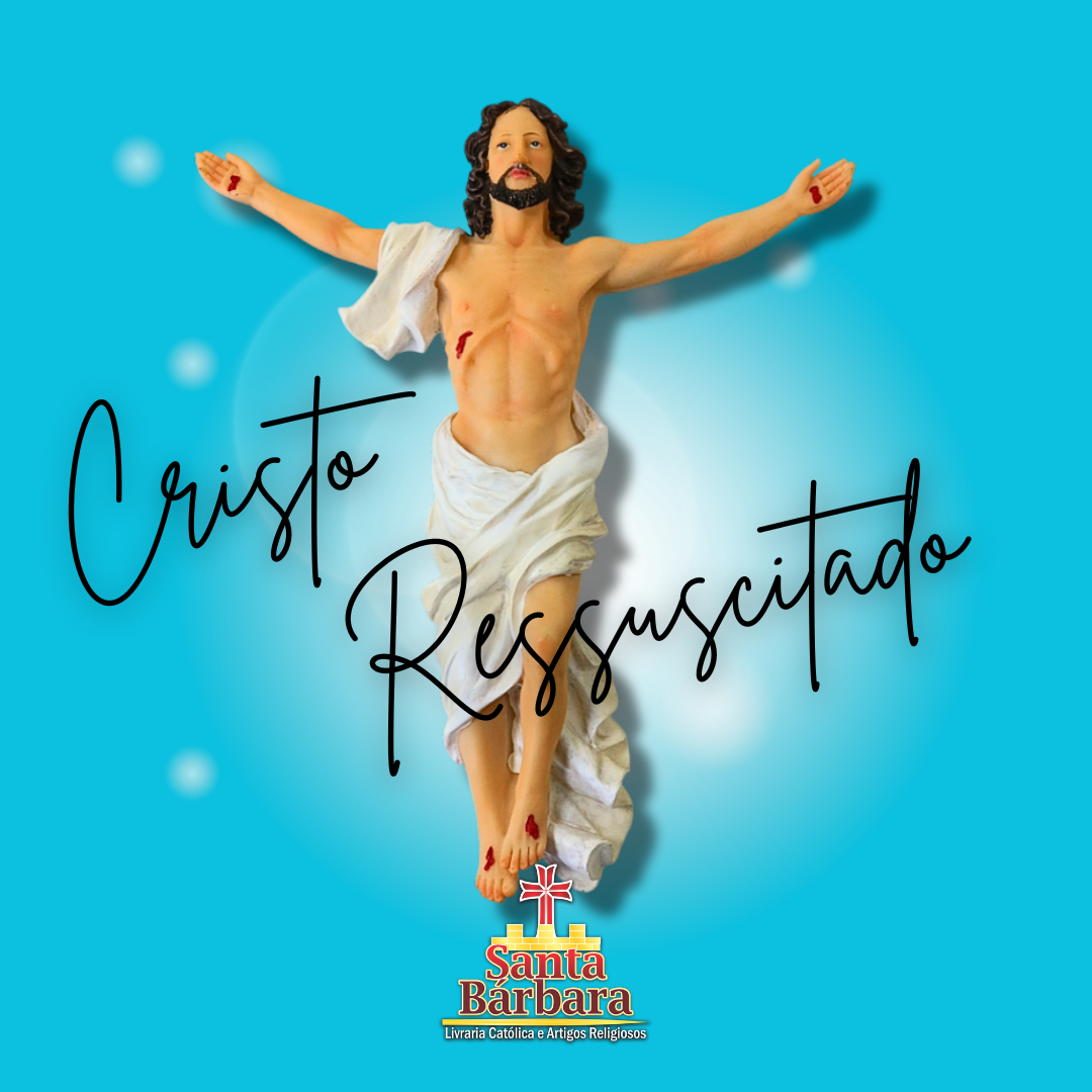 Cristo Ressuscitado 30cm