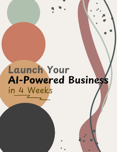 Launch Your AI Powered Business in 4 weeks