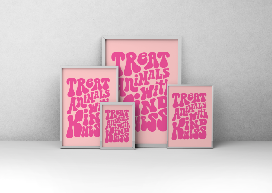"Treat animals with kindness" - Poster